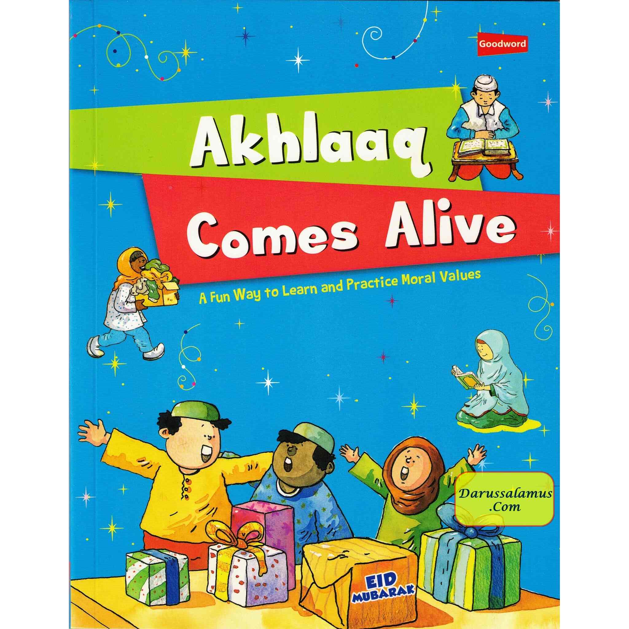 Akhlaaq Comes Alive: A Fun Way to Learn & Practice Moral Values By Nafees Khan、mySite、topwebapps