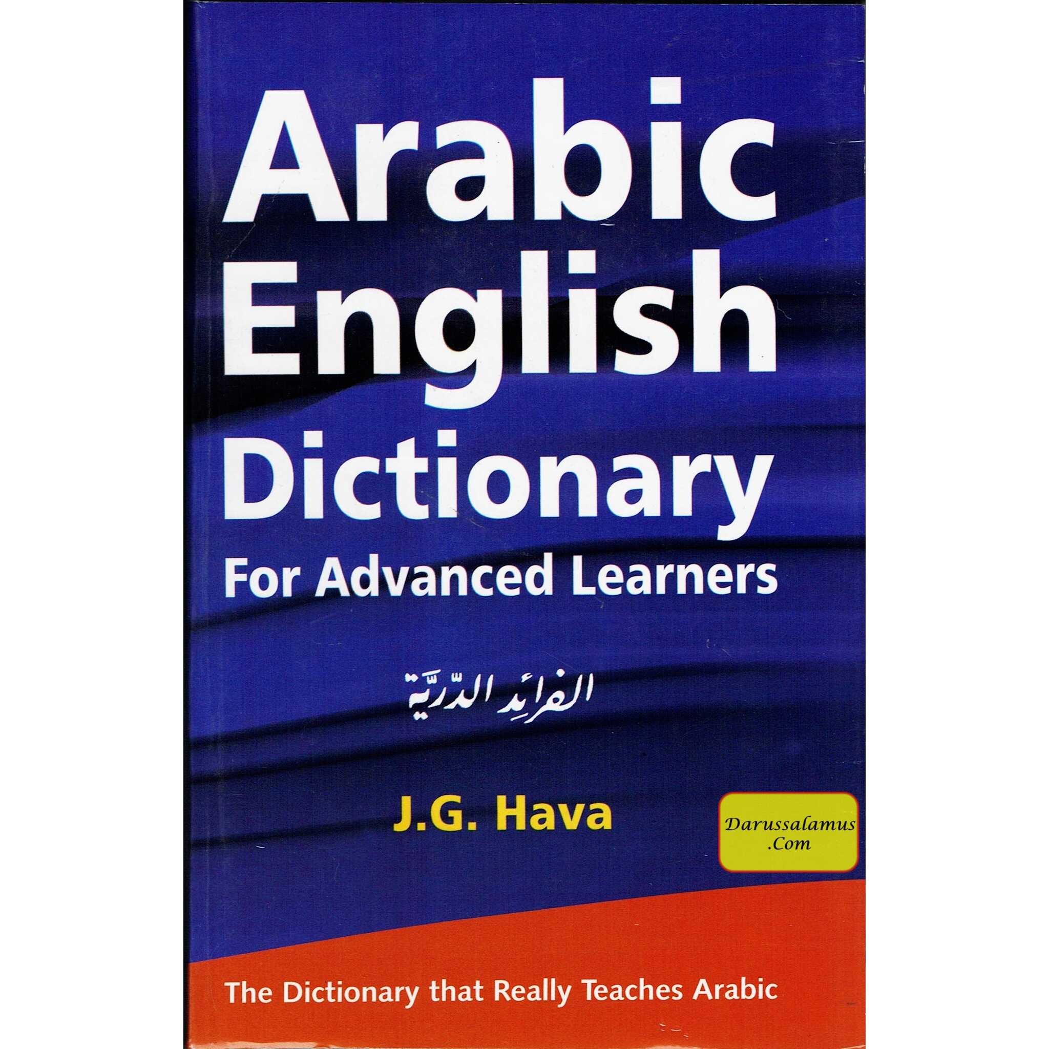 Arabic English Dictionary for Advanced Learners By J.G. Hava、mySite、topwebapps