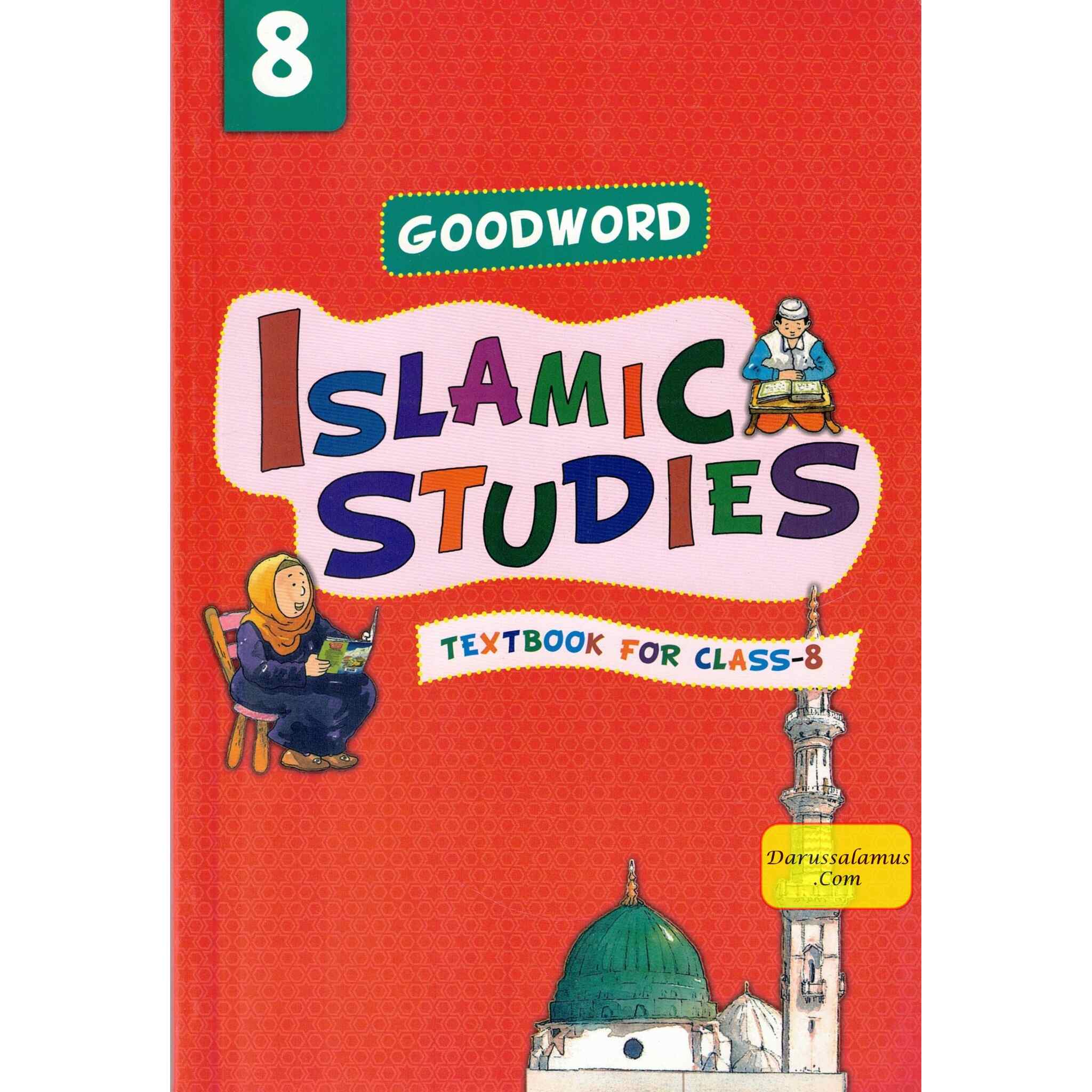 Goodword Islamic Studies (Textbook) For Class 8 by Muhammad Khalid Parwez、mySite、topwebapps
