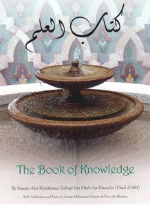 The Book of Knowledge By Imaam Abu Khaithama Zuhyar bin Harb An-Nasaa'ee、mySite、topwebapps