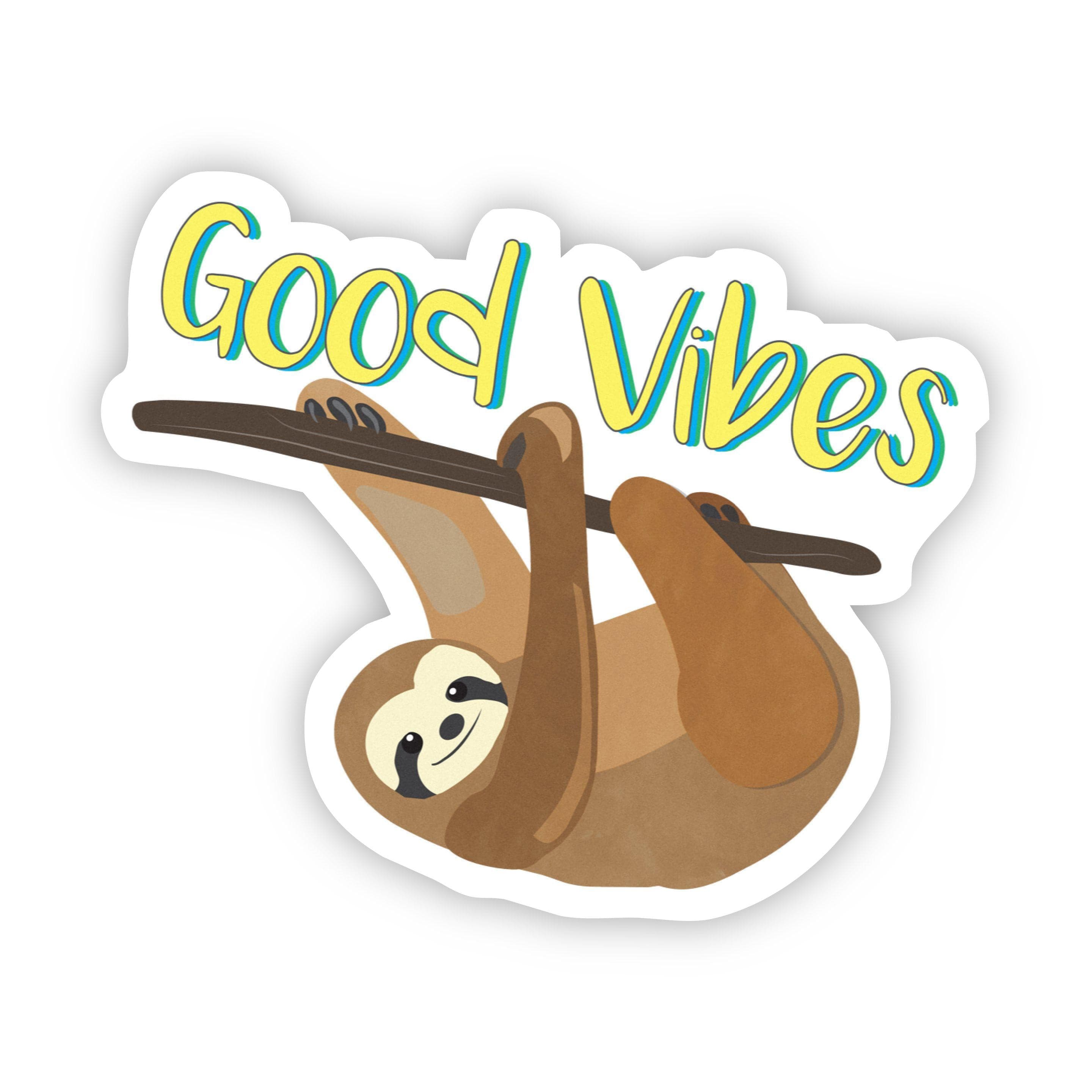  Good Vibes Sloth Sticker、mySite、elrpsem3k