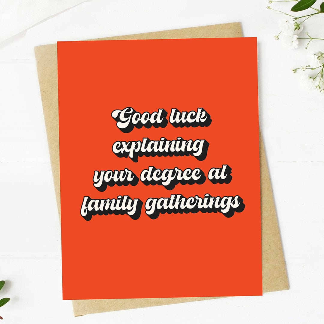  Good luck explaining your degree Funny Graduation Card、mySite、ghnorth