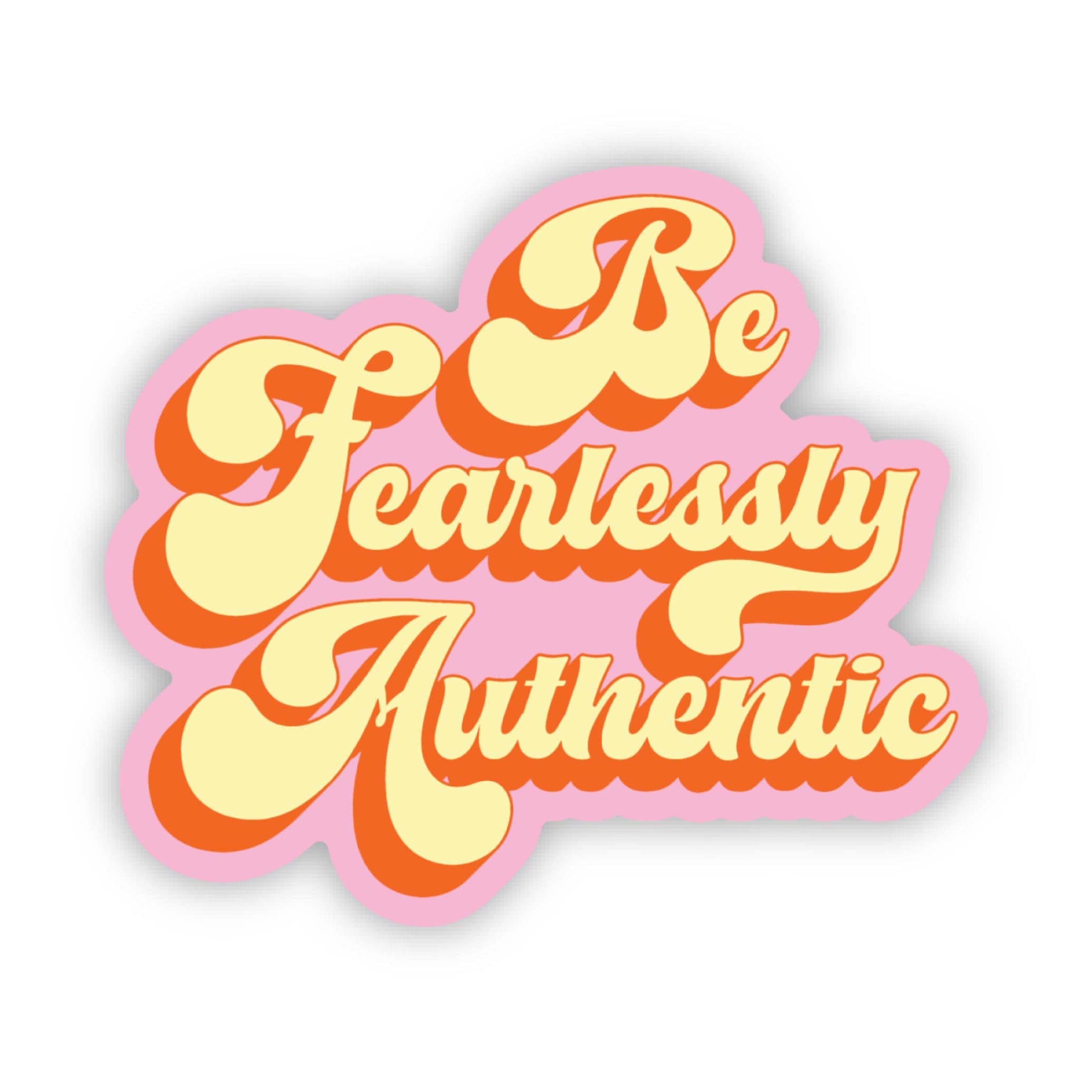  Be fearlessly authentic Inspirational Quote Sticker、mySite、ghnorth