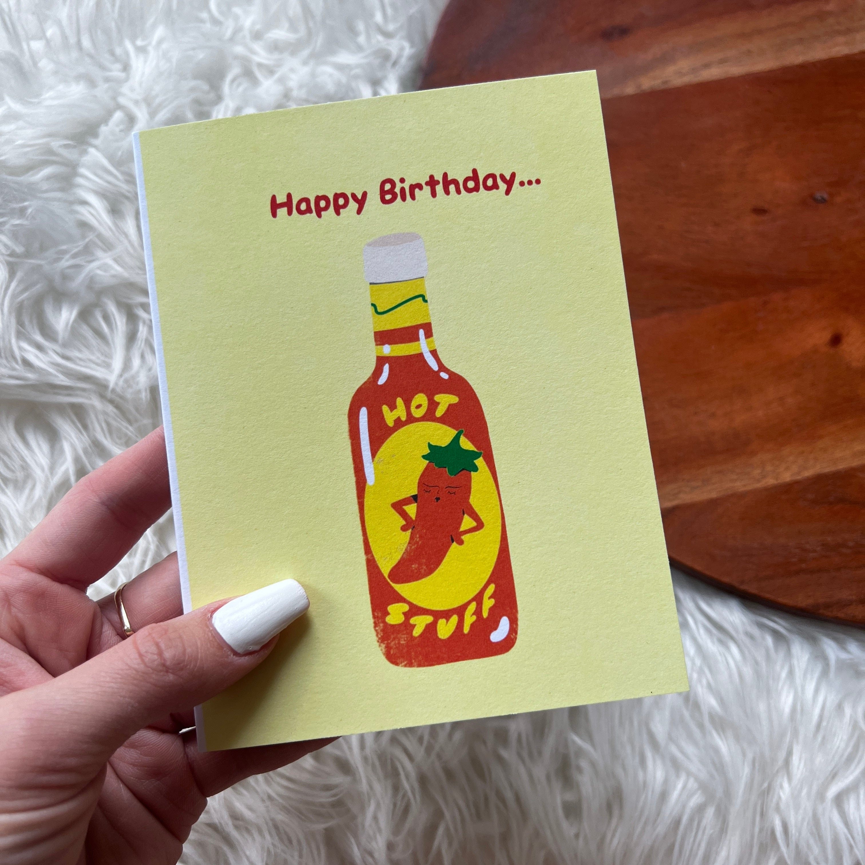  Happy birthday hot stuff Hot Sauce Birthday Card、mySite、ghnorth