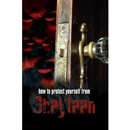 How to Protect Yourself from Shaytaan By Dawud Adib、mySite、topwebapps