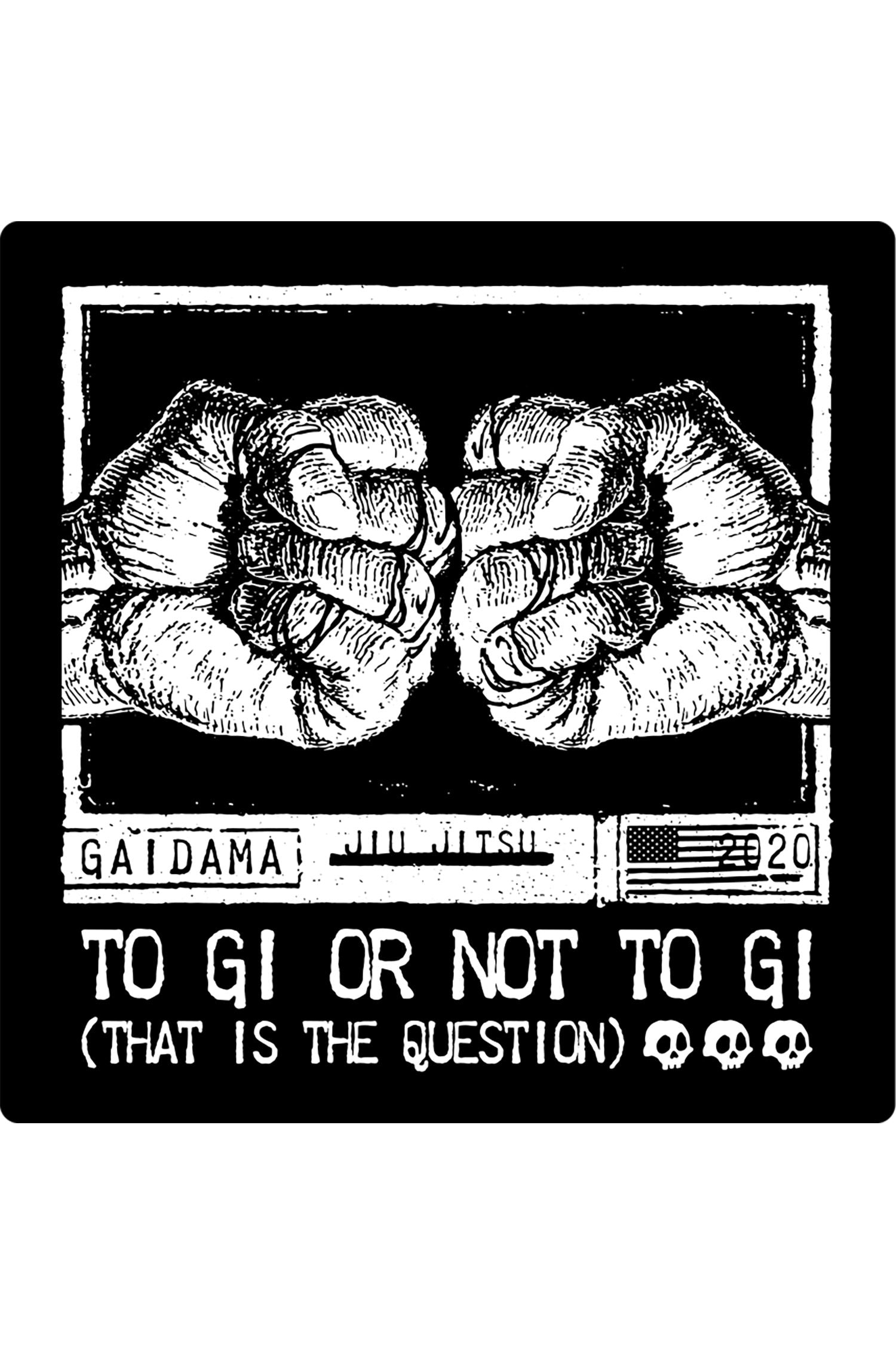 Sticker - To Gi or Not To Gi、mySite、gigharbornorthrealestate