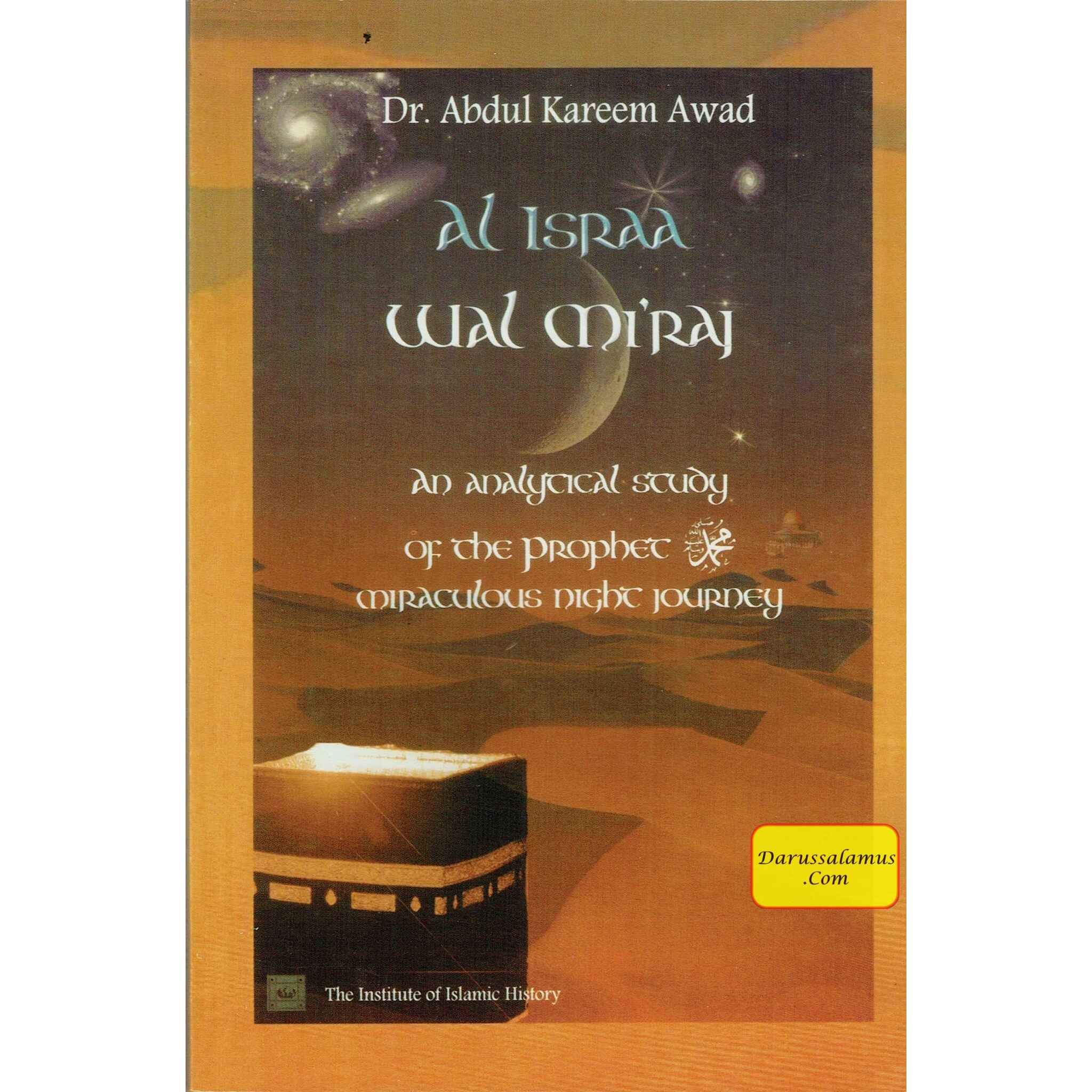 Al Israa Wal Miraj An Analytical Study of the Prophet's Miraculous Night Journey By Dr Abdul Kareem Awad、mySite、topwebapps
