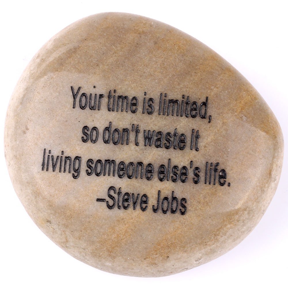 Holy Land Market Engraved Inspirational Stones Collection - Stone I : Steve Jobs : Your time is Limited、mySite、topwebapps