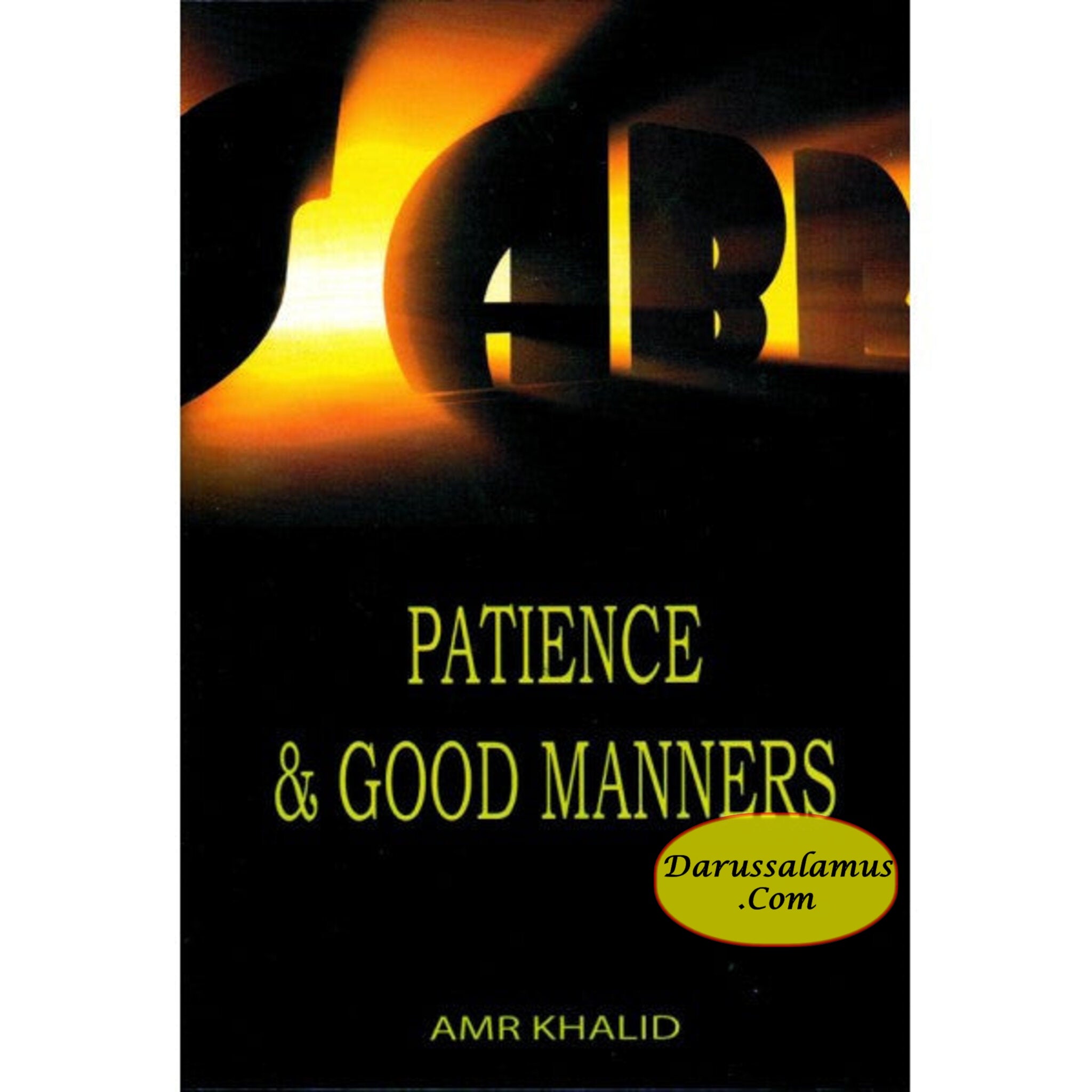 Patience and Good Manners By Amr Khalid、mySite、topwebapps