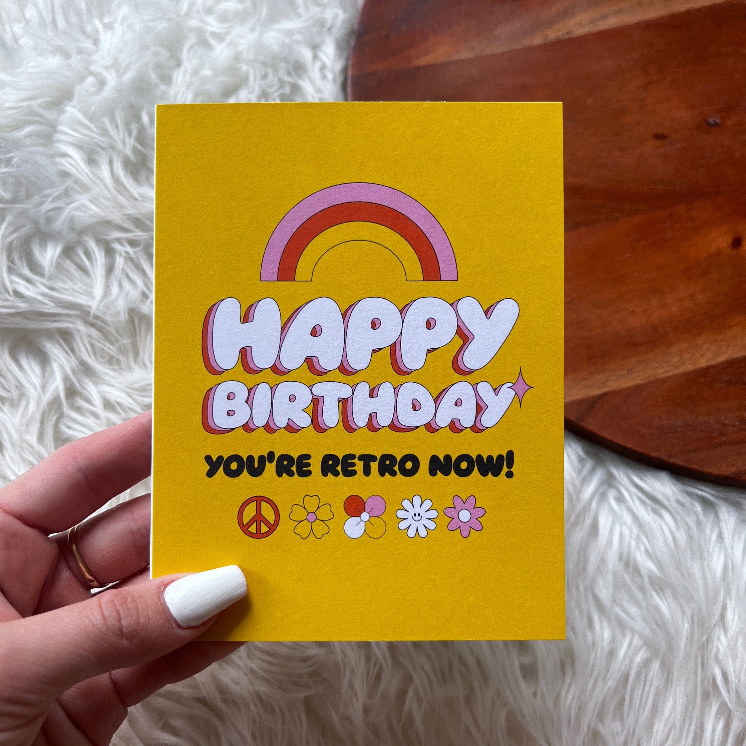  Happy Birthday, You're Retro Now Birthday Card、mySite、ghnorth