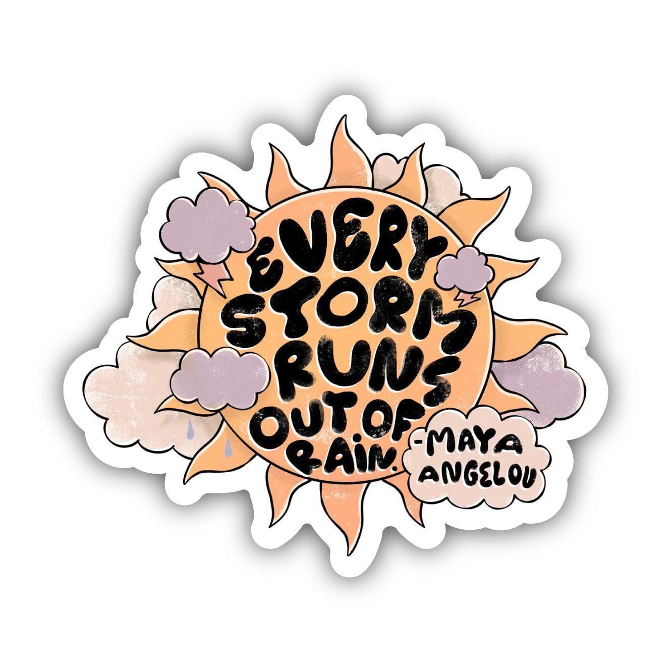  Every Storm Runs Out Of Rain Quote Sticker、mySite、elrpsem3k