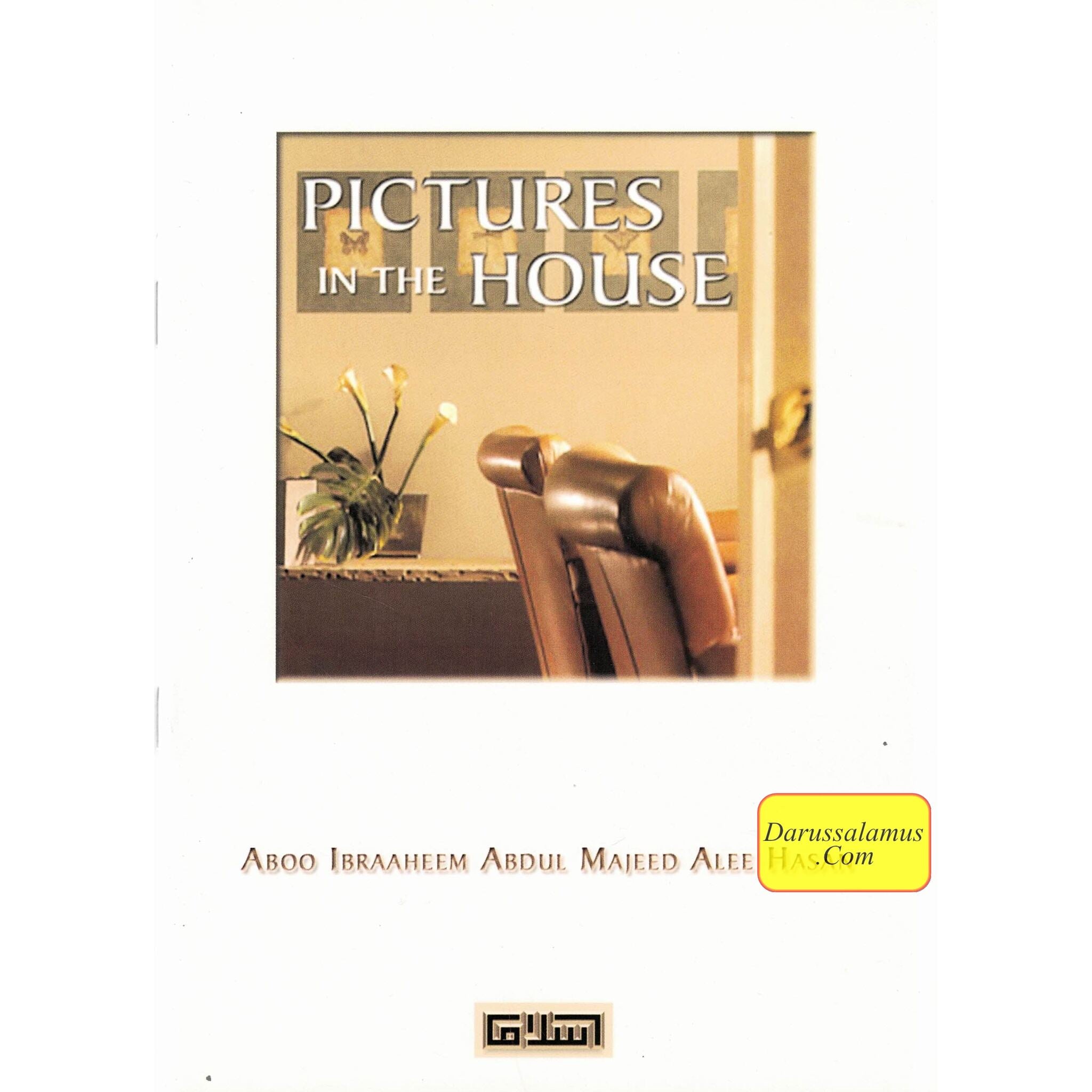 Pictures in the House By Aboo Ibraaheem Abdul Majeed Alee Hasan、mySite、topwebapps