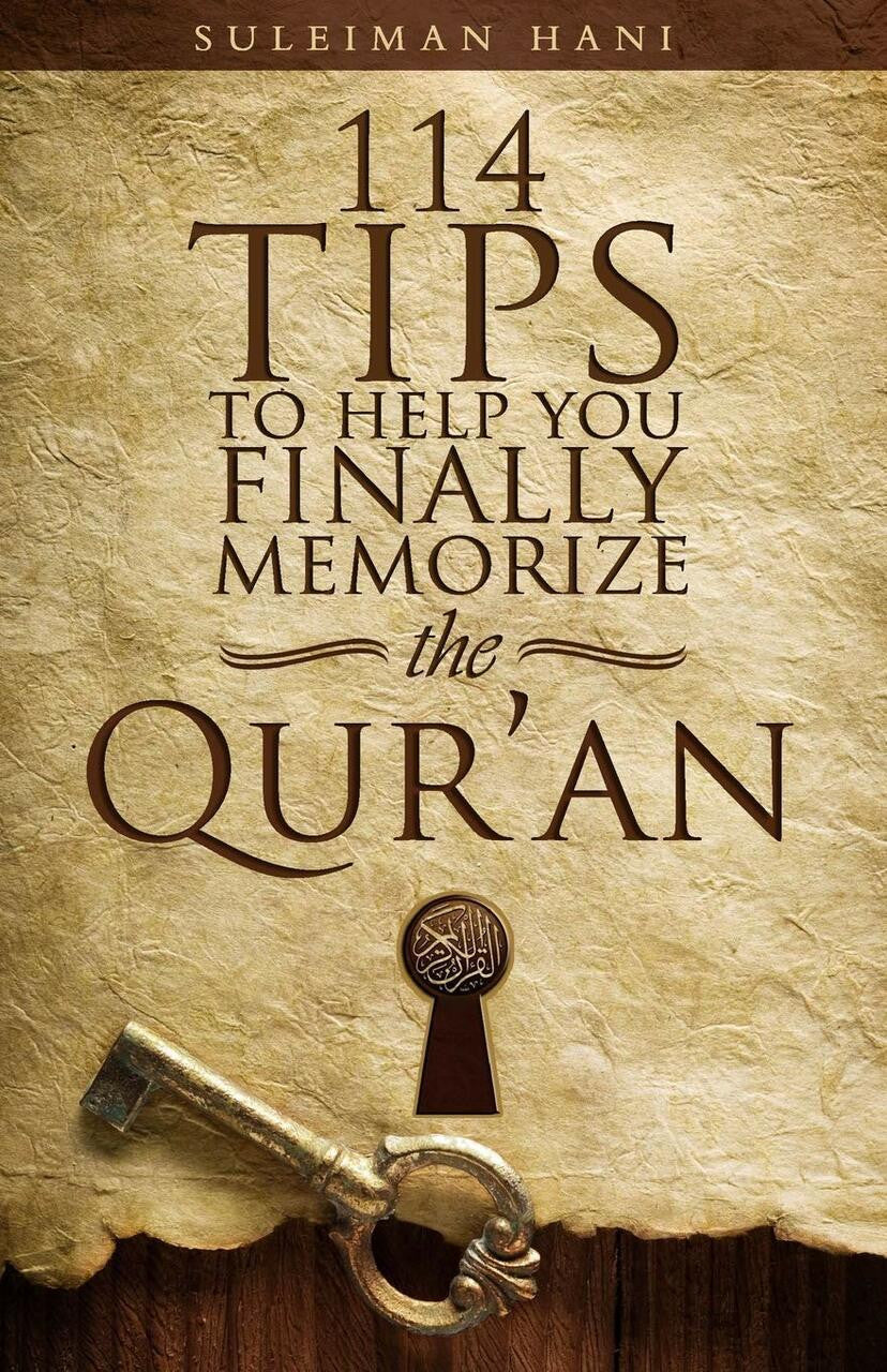 114 Tips to Help You Finally Memorize the Quran By Suleiman B. Hani、mySite、topwebapps