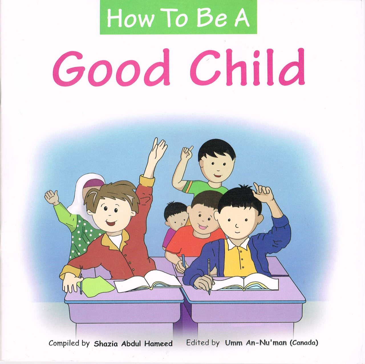 How to Be a Good Child By Abdul Hameed、mySite、topwebapps
