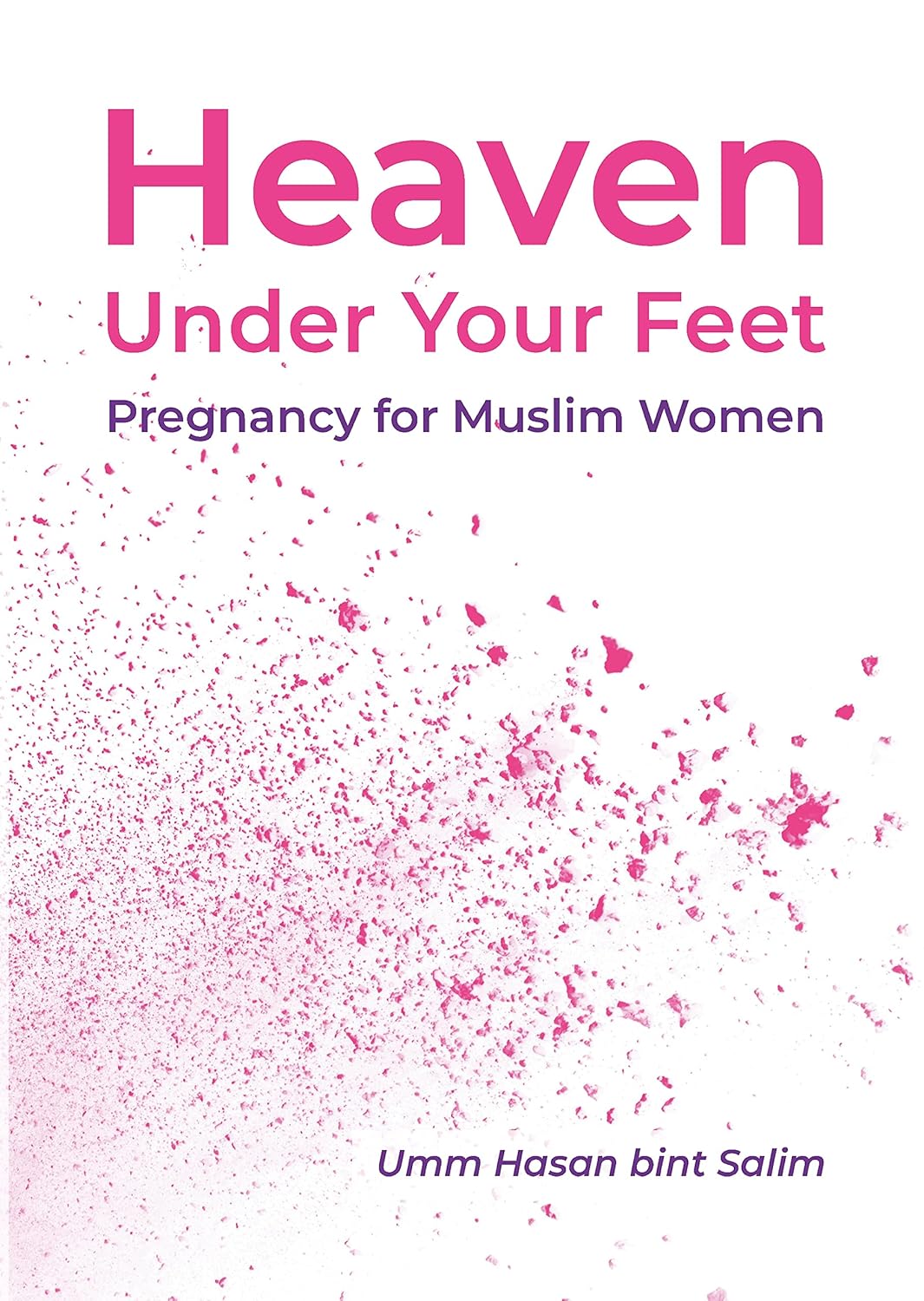 Heaven Under Your Feet: Pregnancy for Muslim Women、mySite、topwebapps