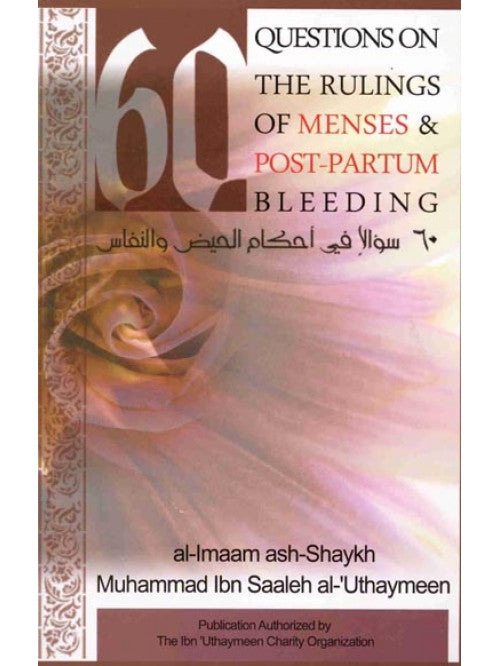 60 Questions on The Rulings of Menses & Post Partum Bleeding By M. Ibn Saaleh al-Uthameen、mySite、topwebapps