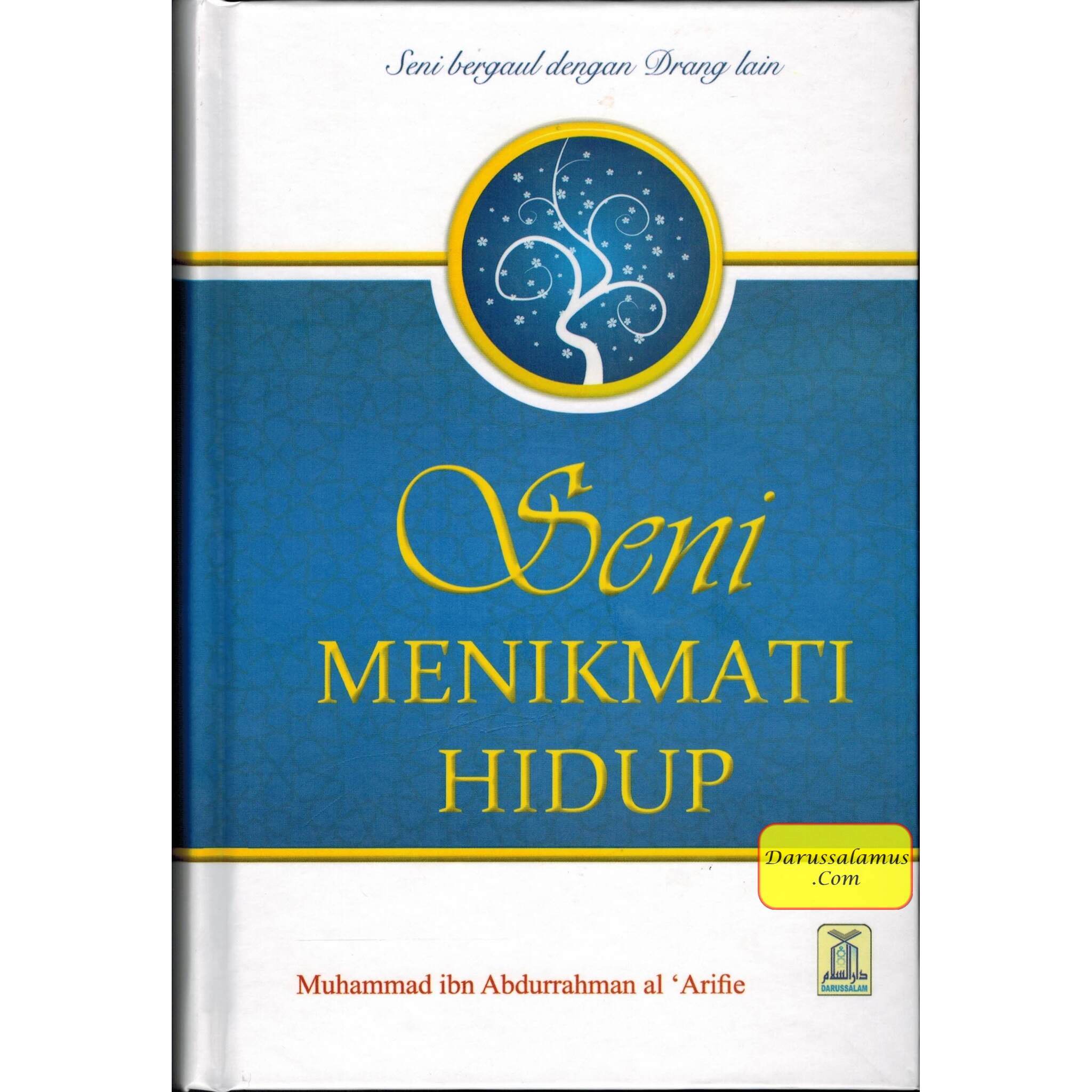 Enjoy Your Life (Indonesian) Seni Menikmati Hidup By Dr.Muhammed AbdurRahaman Al-Arifi、mySite、topwebapps