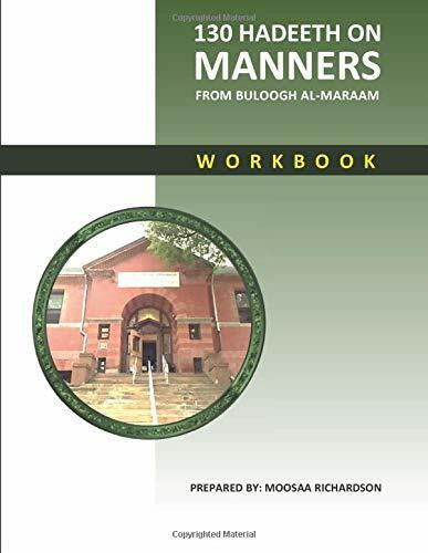 130 Hadeeth on Manners from Buloogh al-Maraam Workbook by Moosaa Richardson、mySite、topwebapps