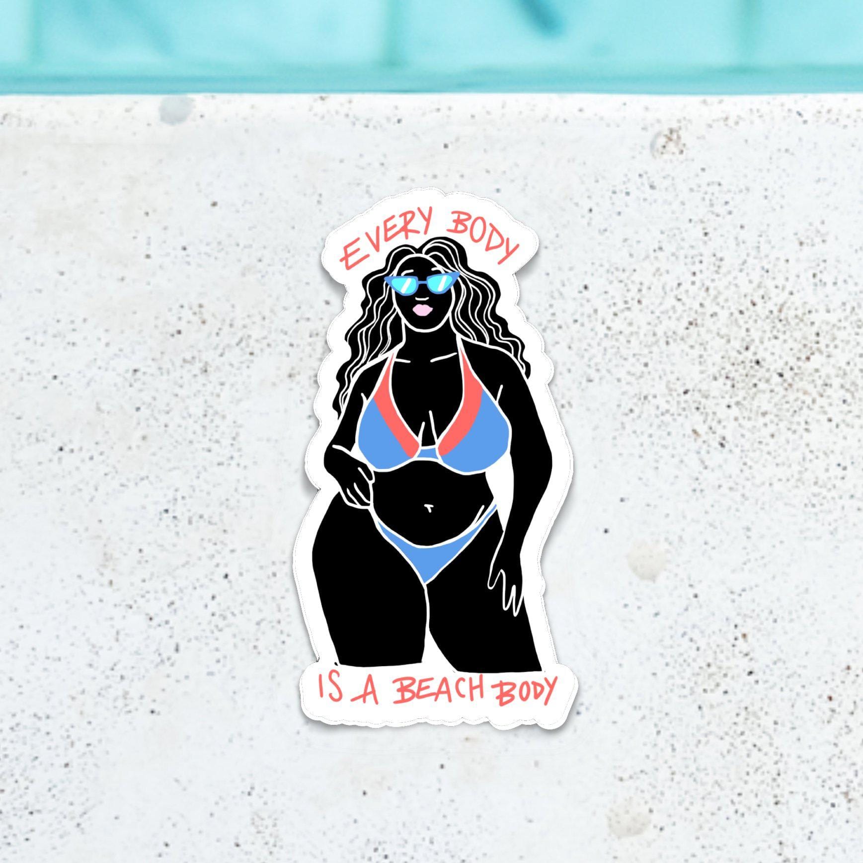  Every Body is a Beach Body Sticker、mySite、elrpsem3k