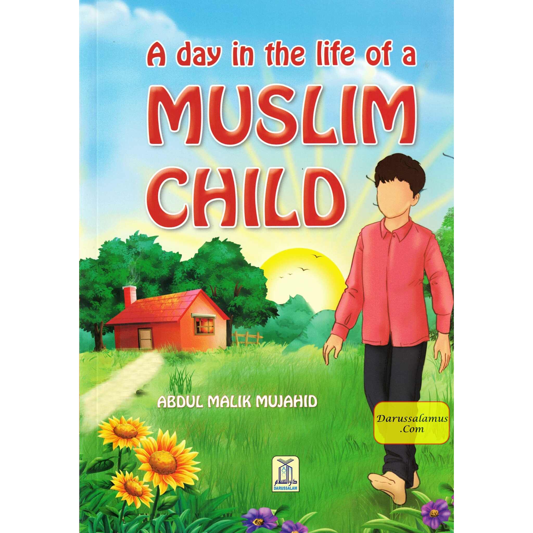 A Day in the Life of a Muslim Child By Abdul Malik Mujahid、mySite、topwebapps