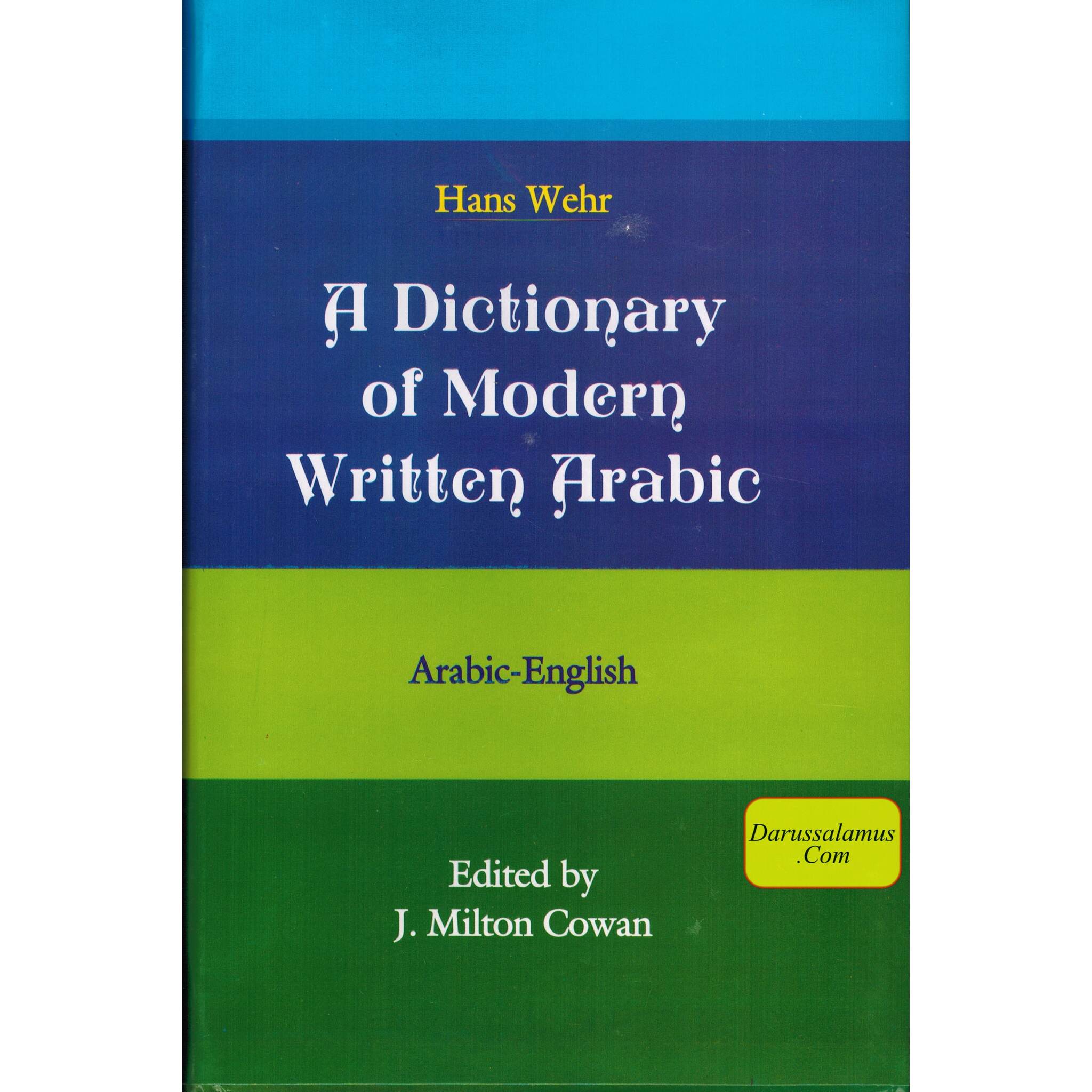 A Dictionary of Modern Written Arabic (Arabic-English) By Hans Wehr、mySite、topwebapps