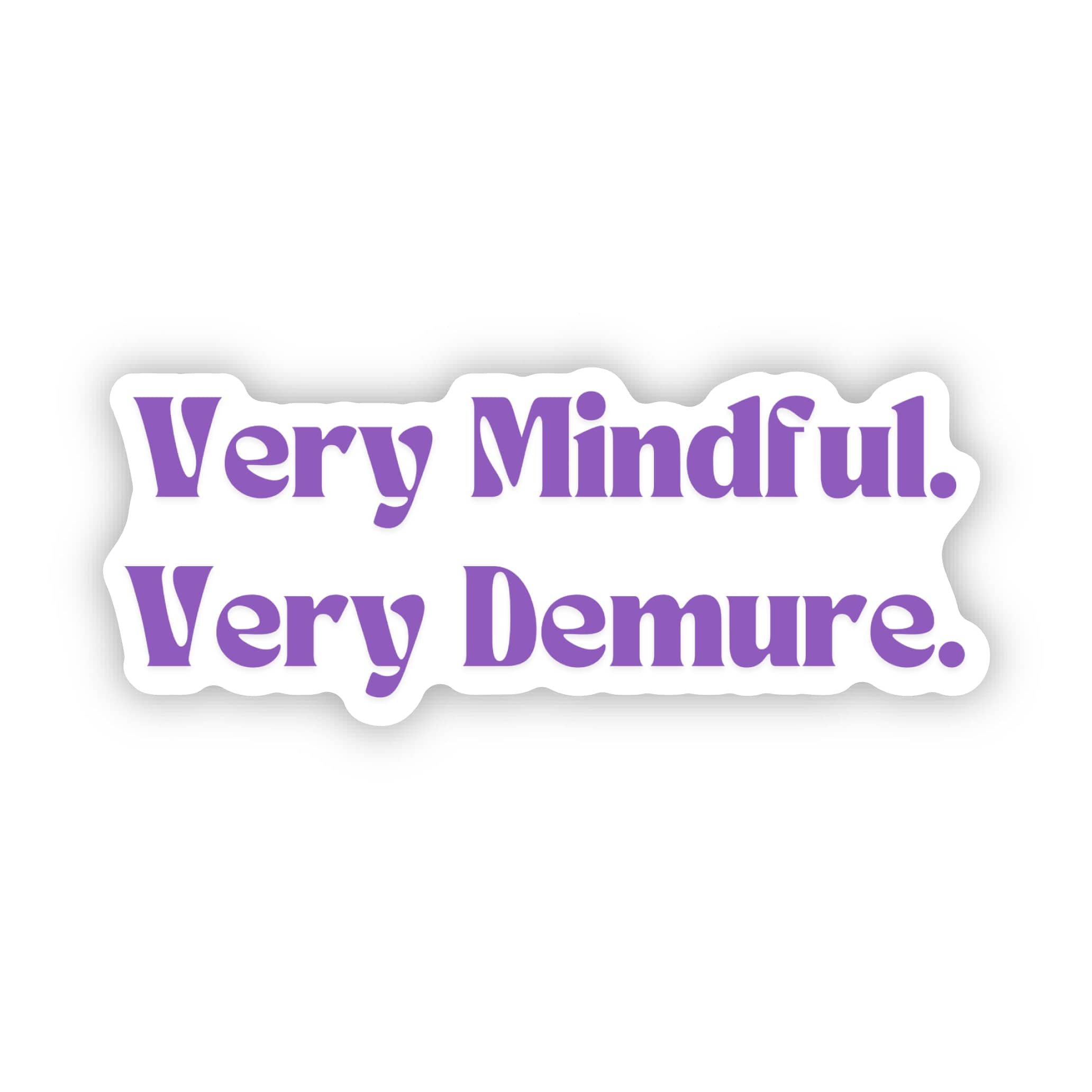  Very Demure, Very Mindful Purple Text Sticker、mySite、ghnorth