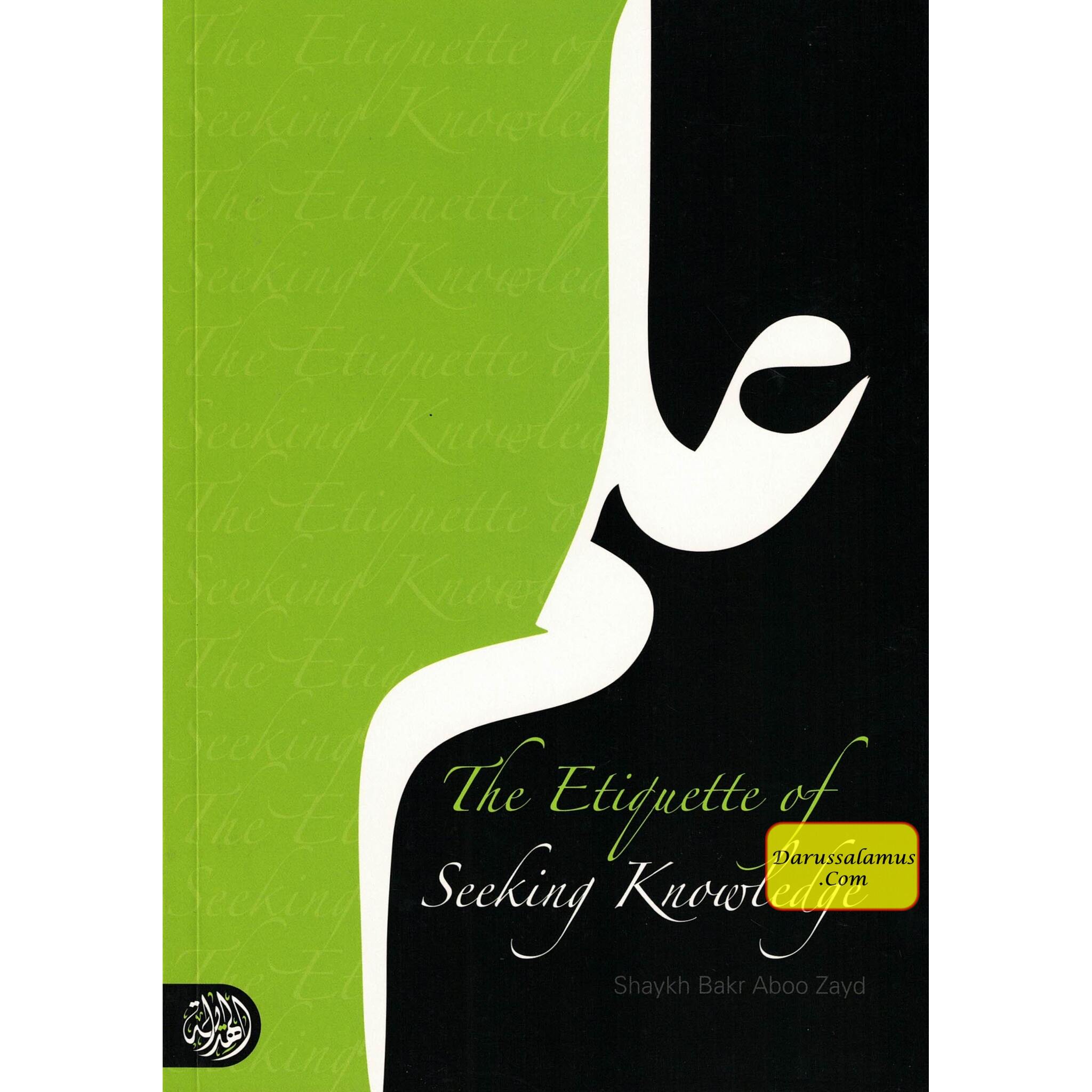 The Etiquette of Seeking Knowledge By Shaykh Bakr Aboo Zayd、mySite、topwebapps