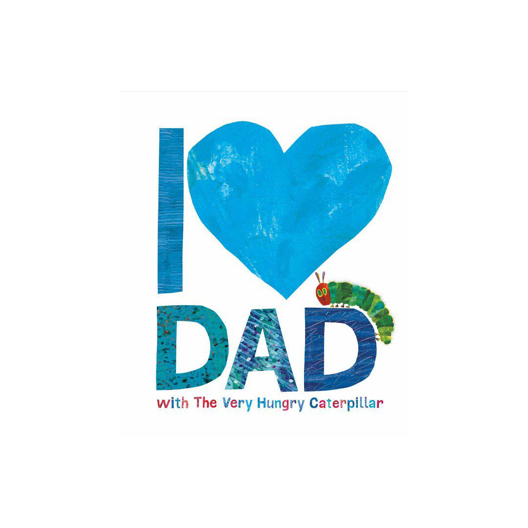  Bookspeed I Love Dad with The Very Hungry Caterpillar by Eric Carle、mySite、merchandisen