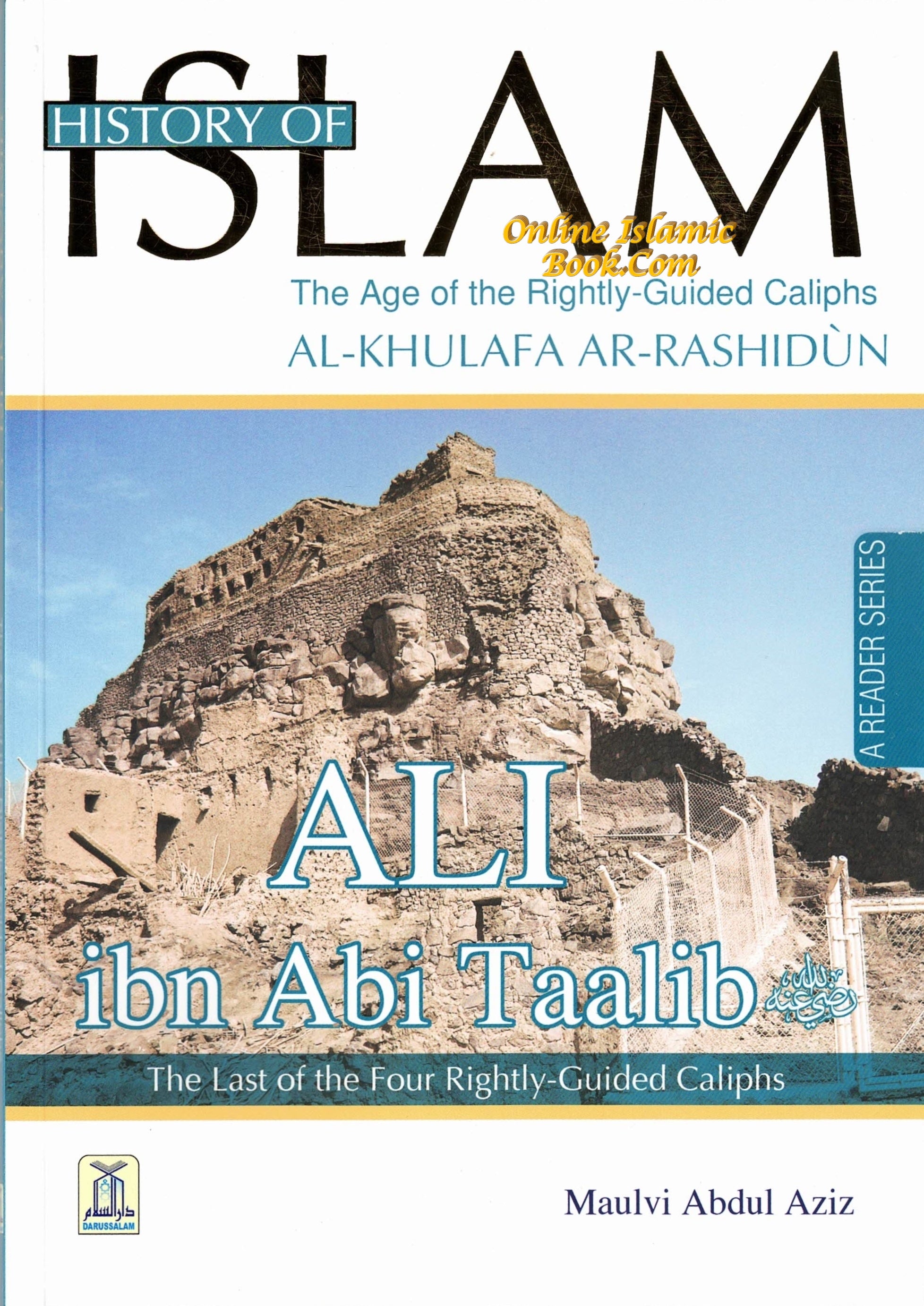 History Of Islam A Reader Series Ali Ibn Talib By Molvi Abdul Aziz、mySite、topwebapps
