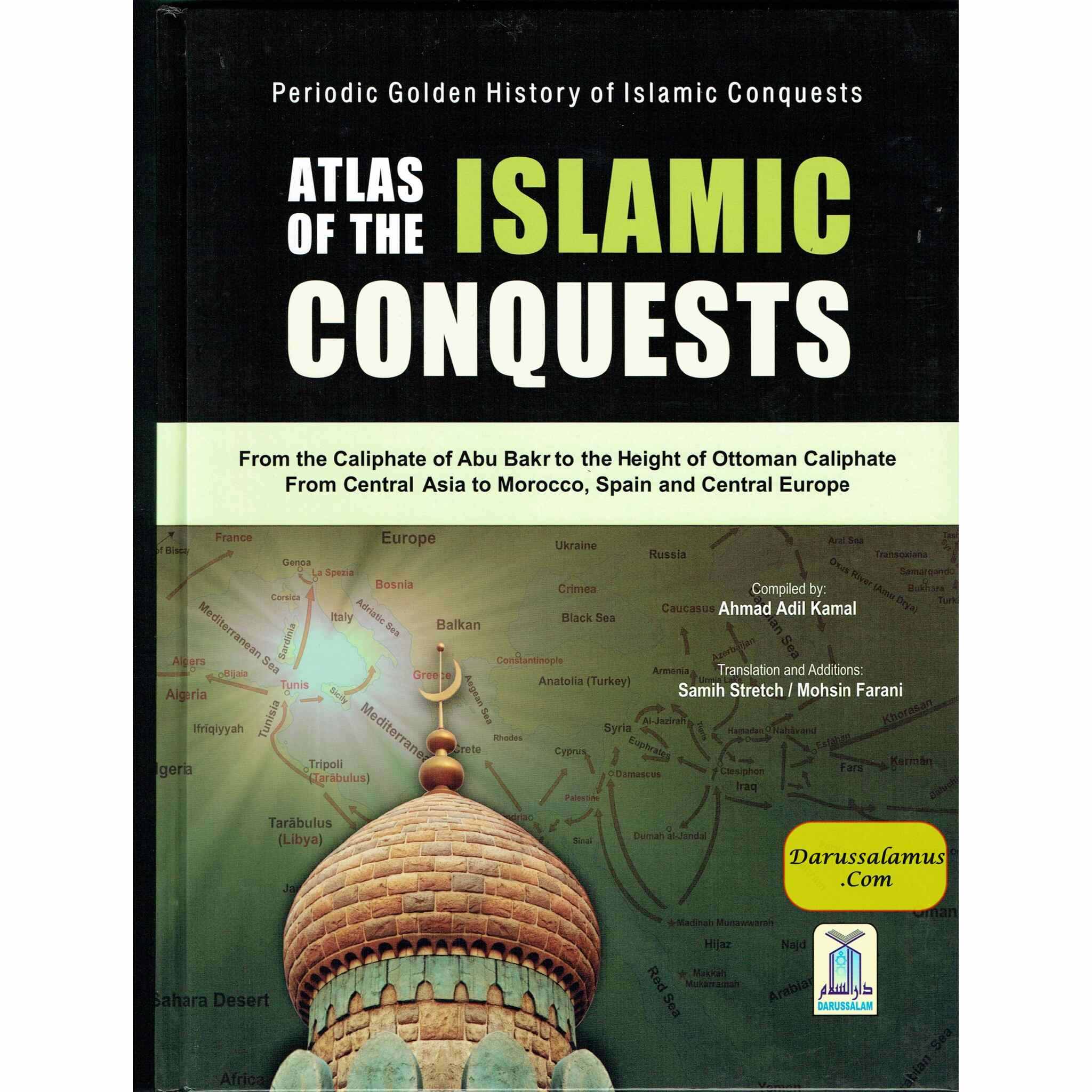 Atlas of the Islamic Conquests By Ahmad Adil Kamal、mySite、topwebapps