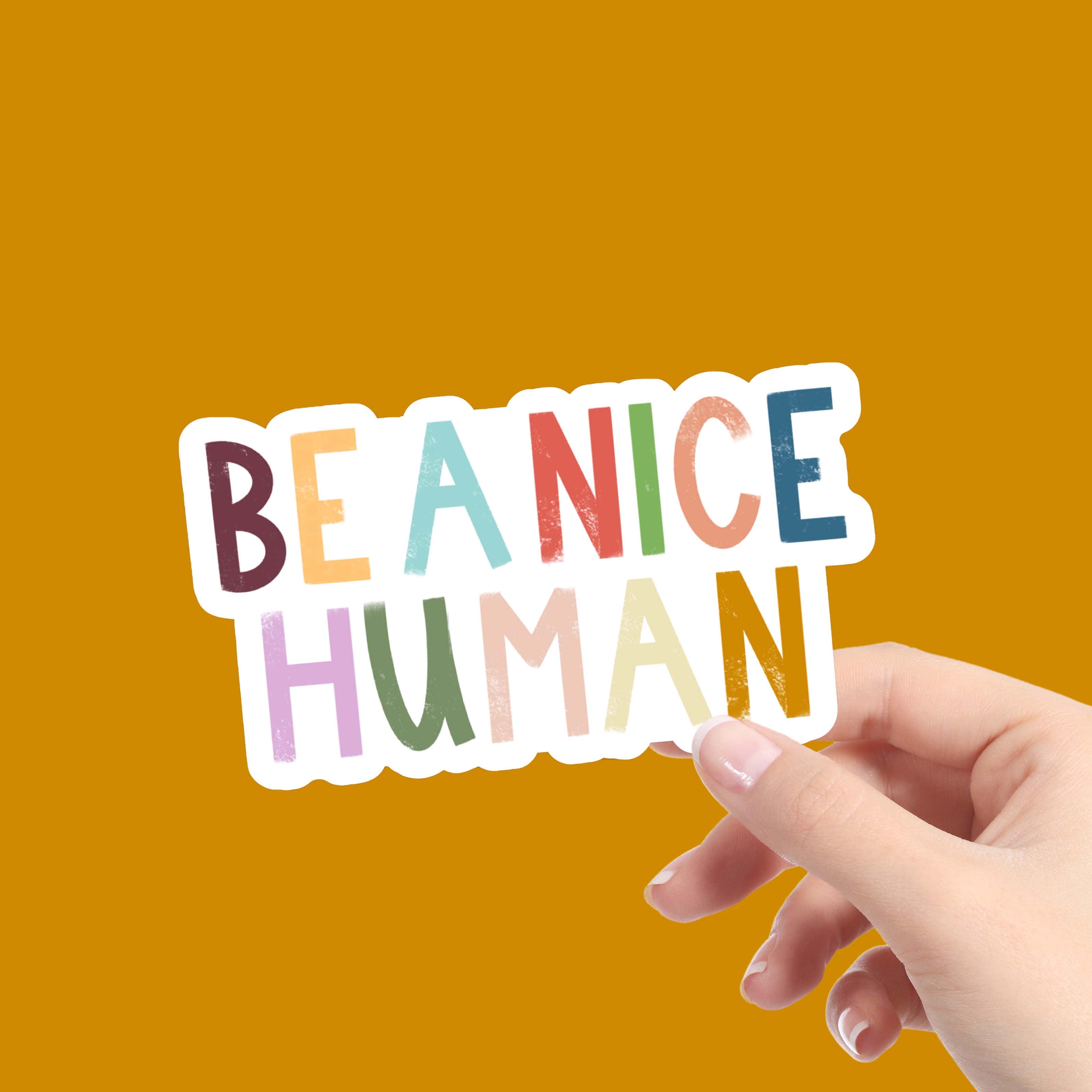  Be A Nice Human - Multicolor Lettering Sticker、mySite、elrpsem3k