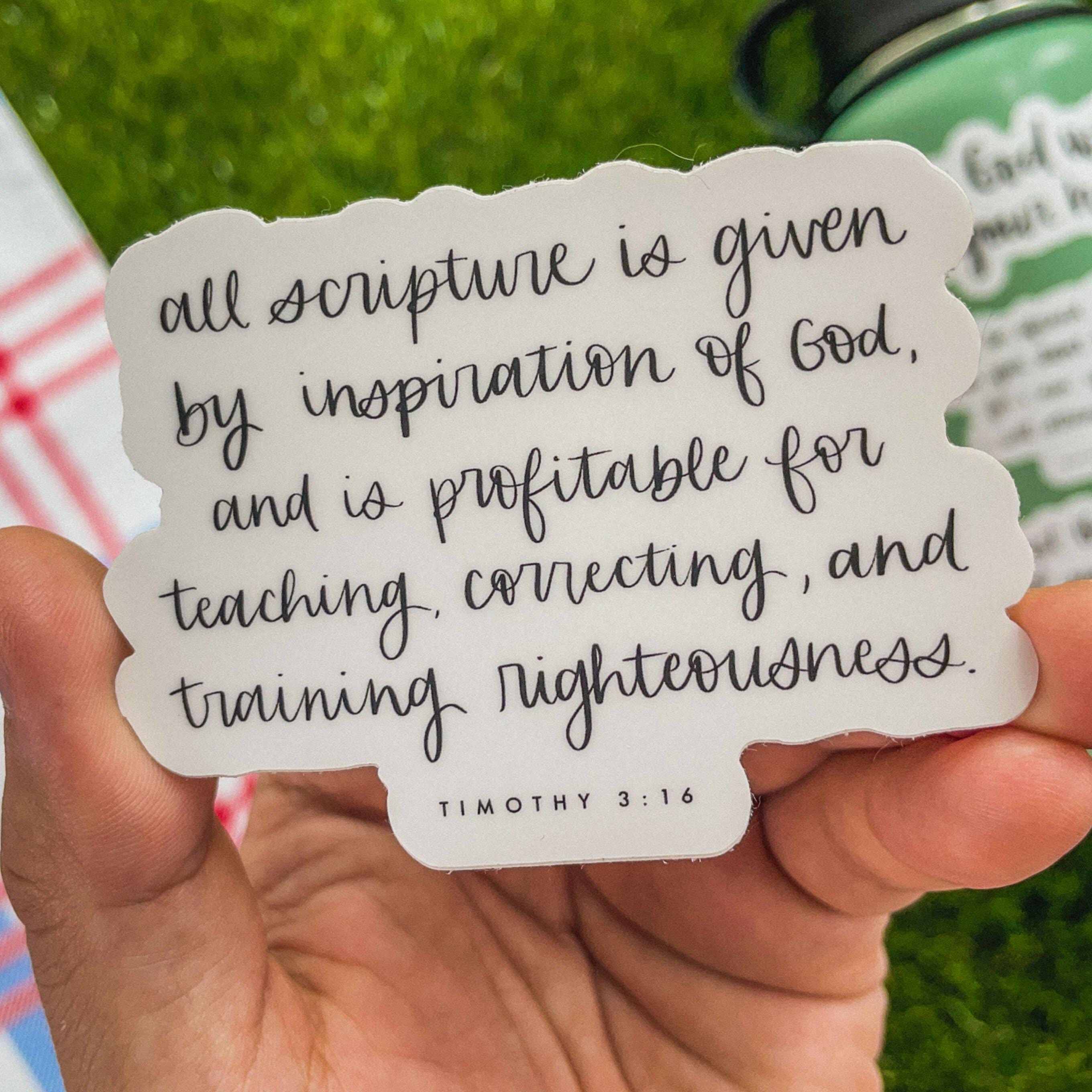  All Scripture is Given by Inspiration of God, and is Profitable for Teaching, Correcting, and Training Righteousness - Timothy 3:16 Sticker、mySite、elrpsem3k