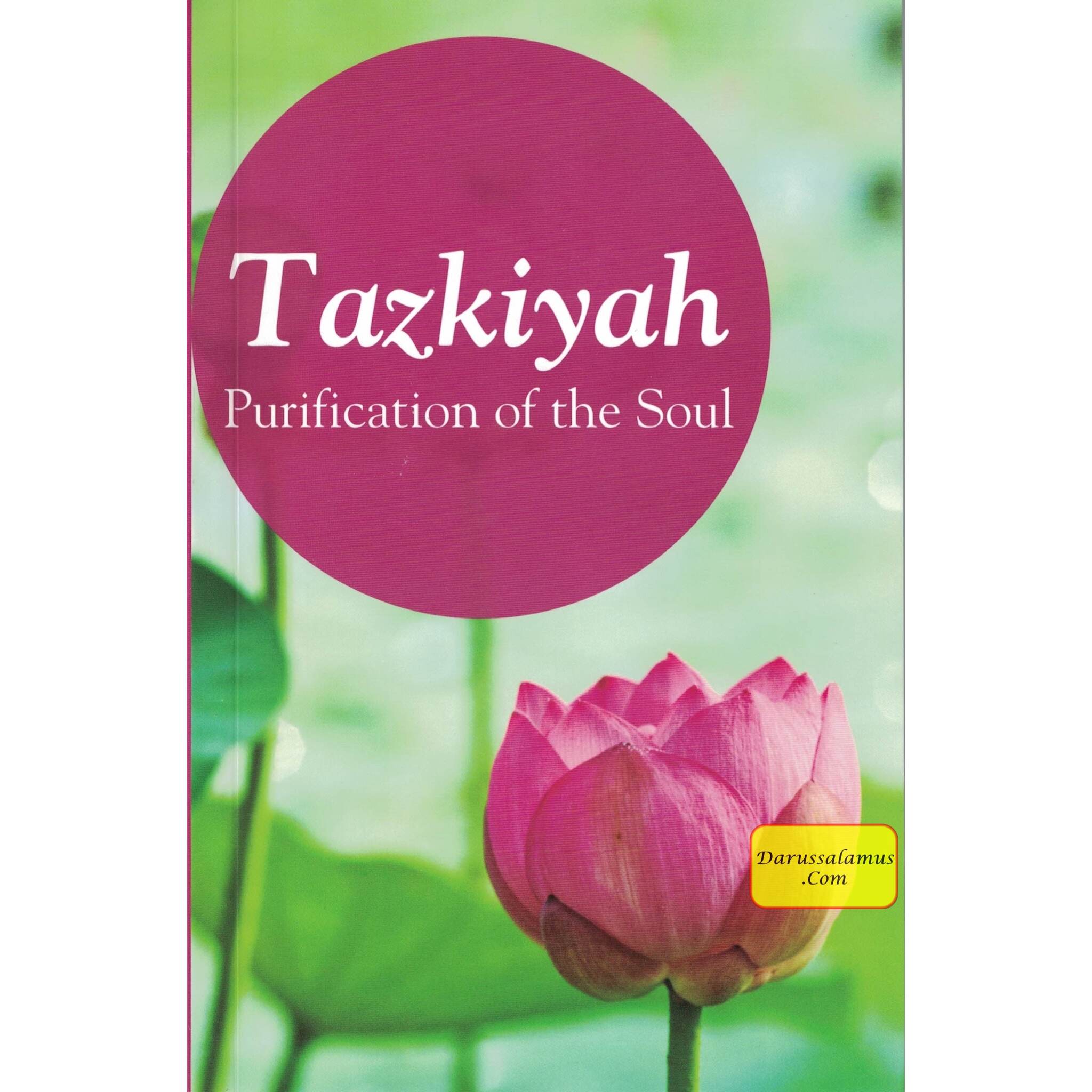 Tazkiya: The Purification of Soul By Maulana Wahiduddin Khan、mySite、topwebapps