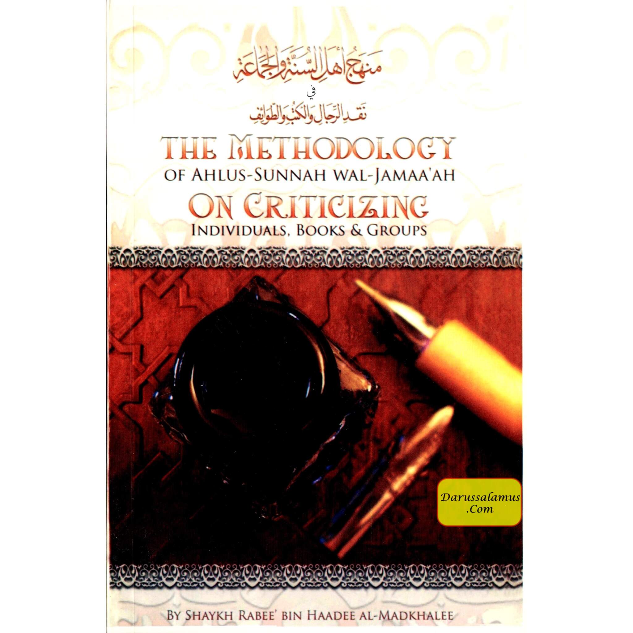 The Methodology Of Ahlus Sunnah Wal-Jamaa'ah On Criticizing Individuals, Books & Groups By Shaykh Rabee Bin Haadee Al-Madkhalee、mySite、topwebapps
