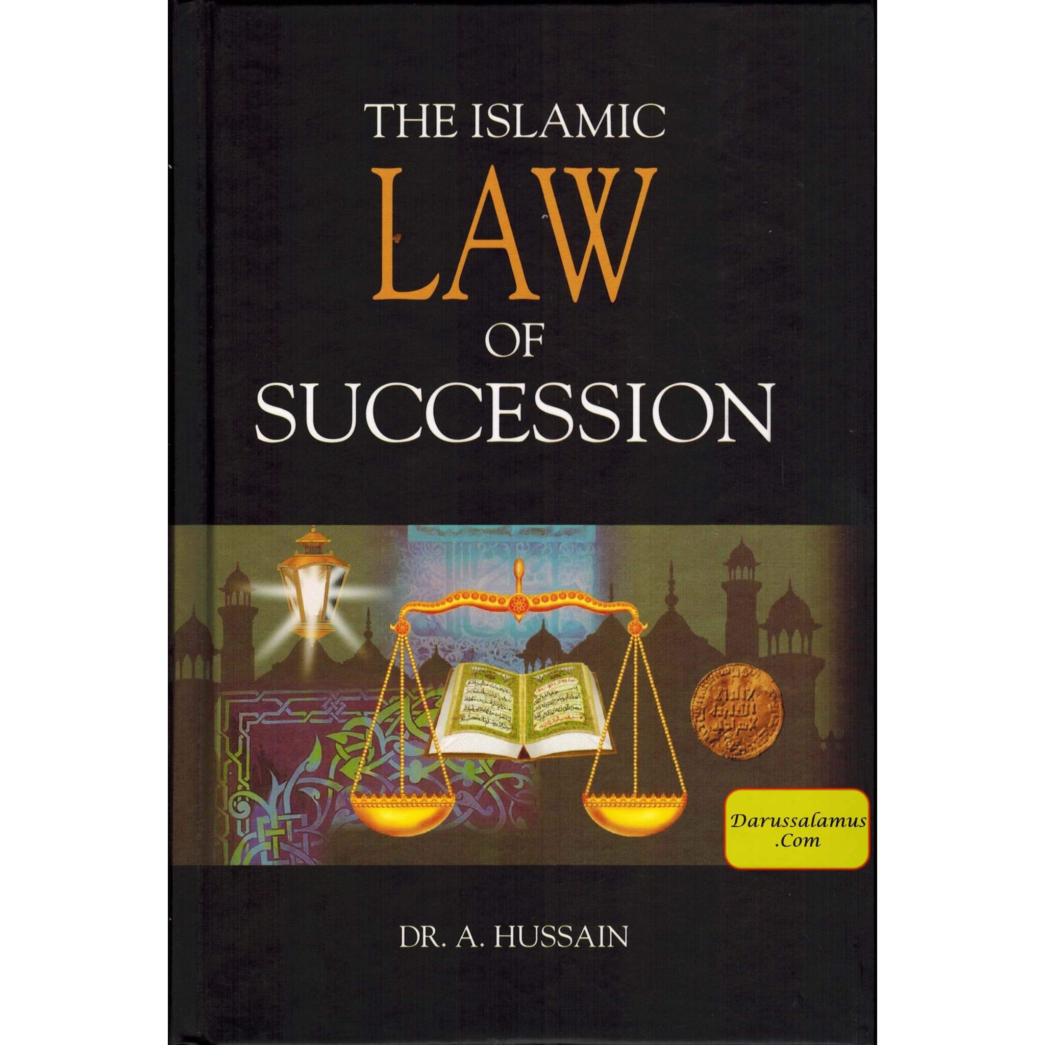 The Islamic Law of Succession By Dr. A. Hussain、mySite、topwebapps