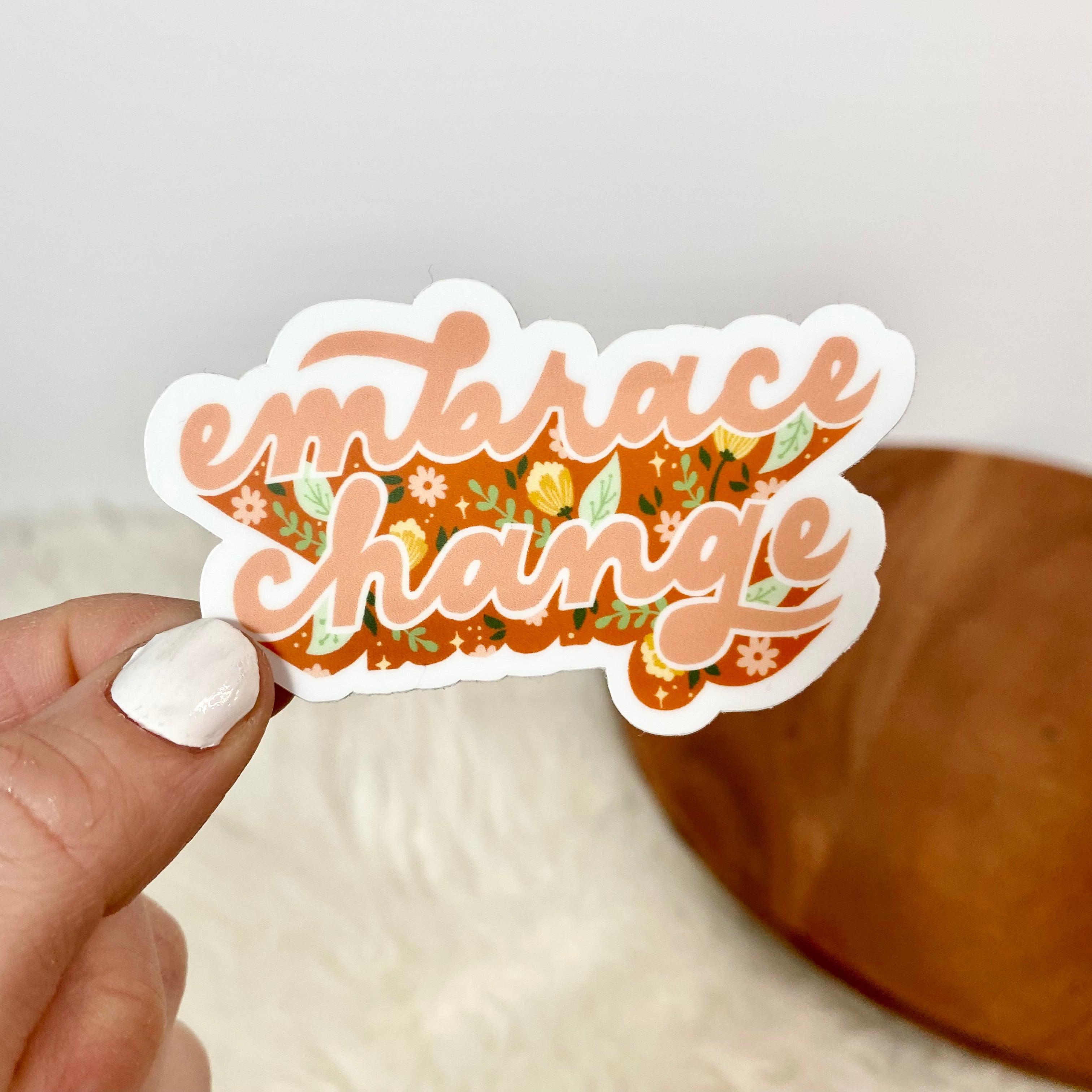  Embrace Change Floral Sticker、mySite、ghnorth