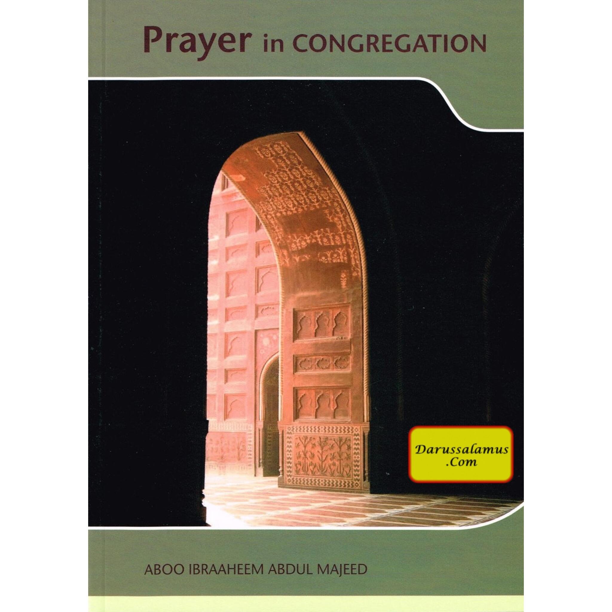 Prayer in Congregation By Abu Ibraheem Abdul Majeed、mySite、topwebapps