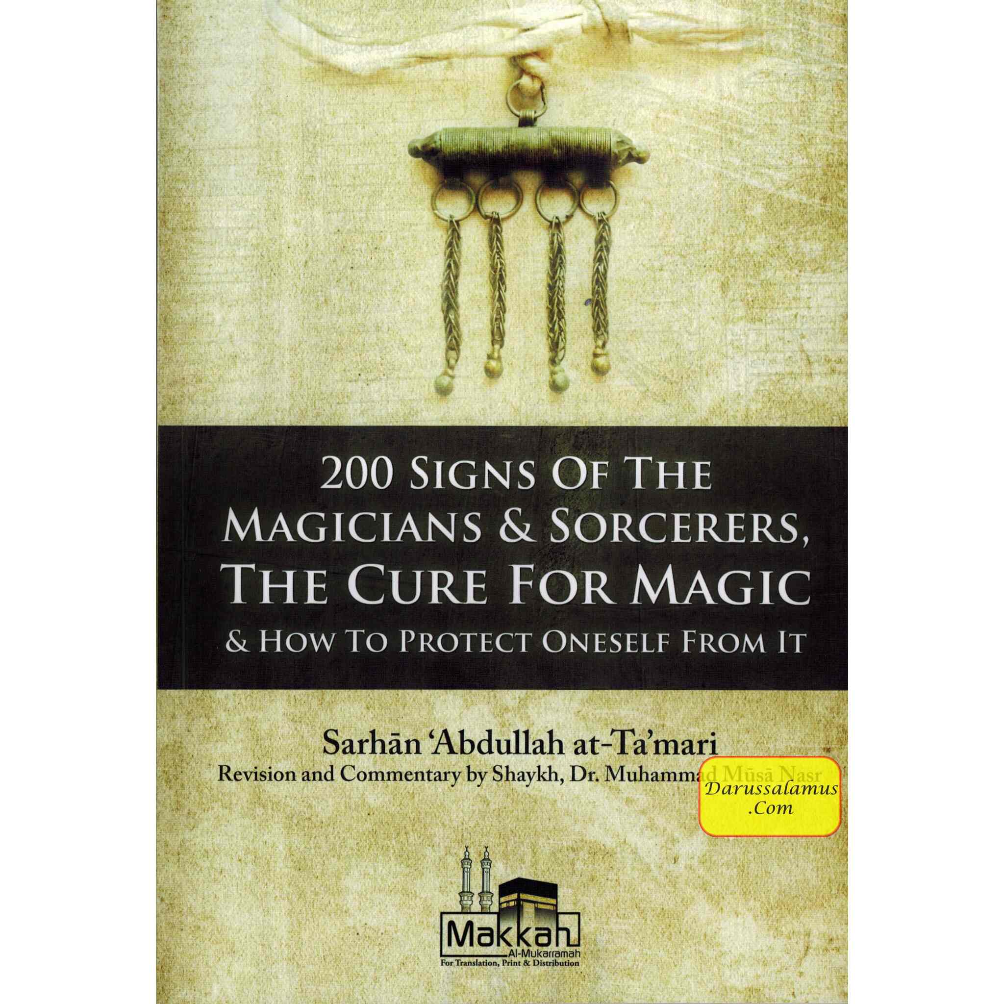 200 Signs of the Magicians & Sorcerers (The Cure for Magic) By Muhammad Musa Nasr、mySite、topwebapps