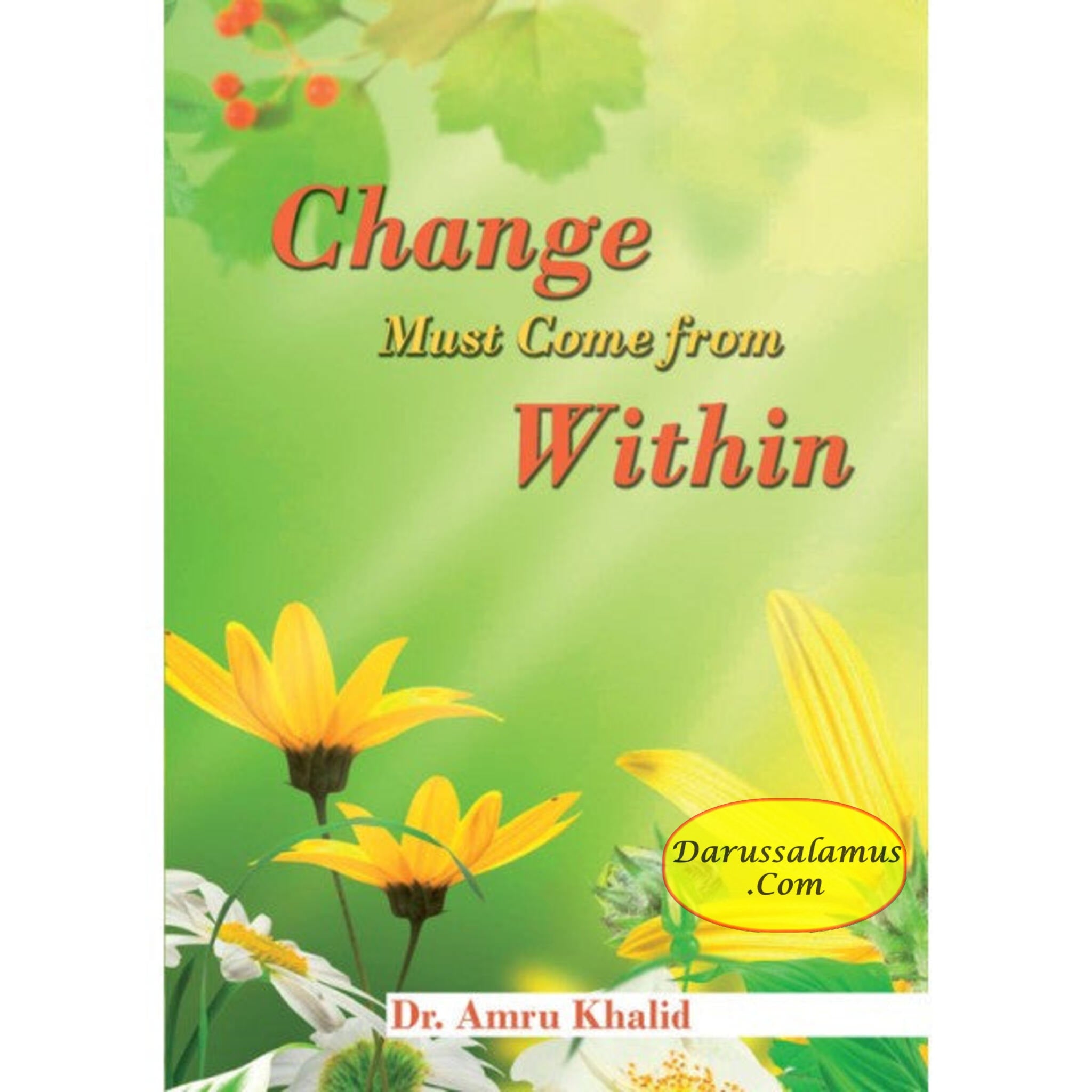 Change Must Come From Within By Dr. Amru Khalid、mySite、topwebapps
