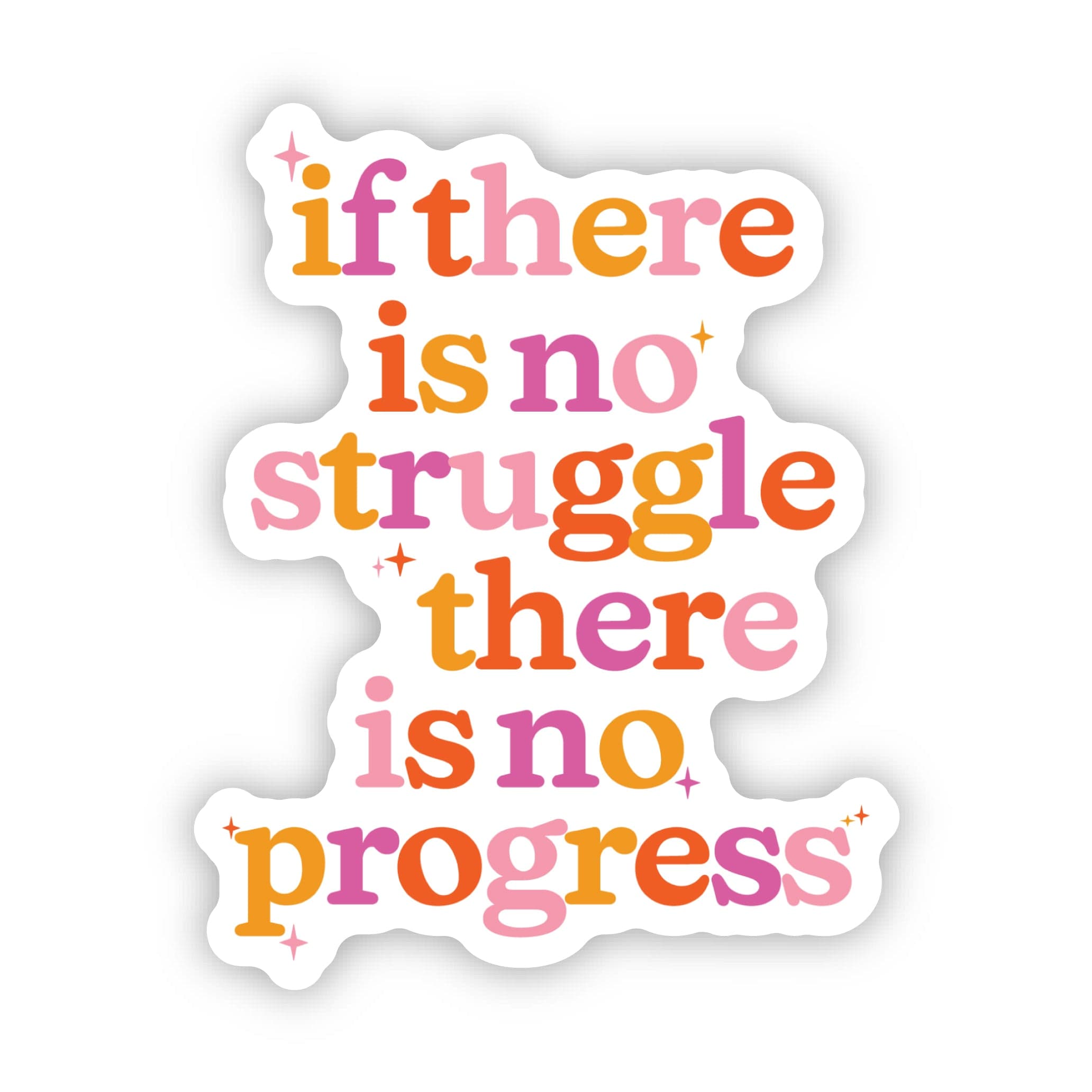  If there is no struggle... Inspirational Quote Sticker、mySite、ghnorth