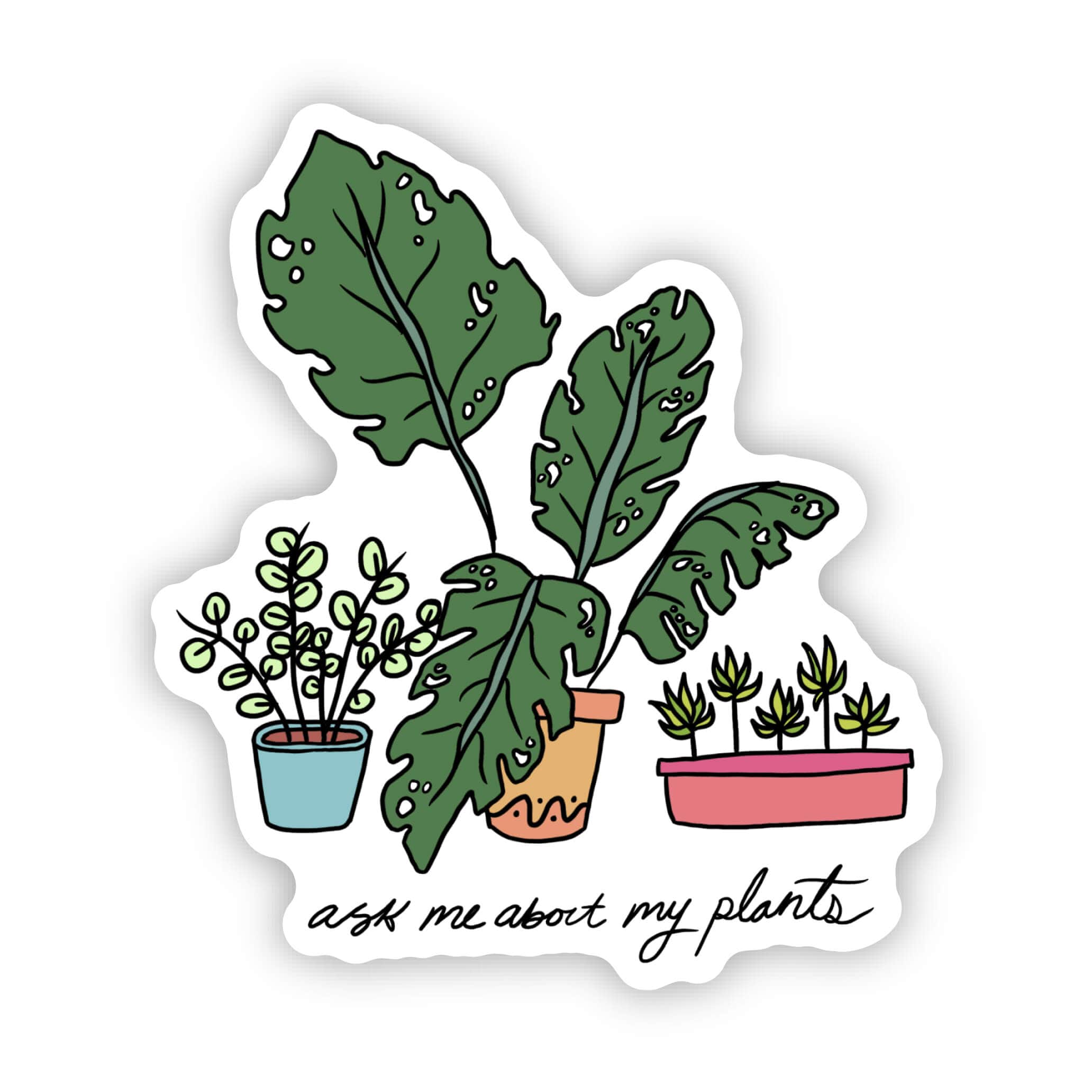  Ask me about my plants sticker、mySite、elrpsem3k