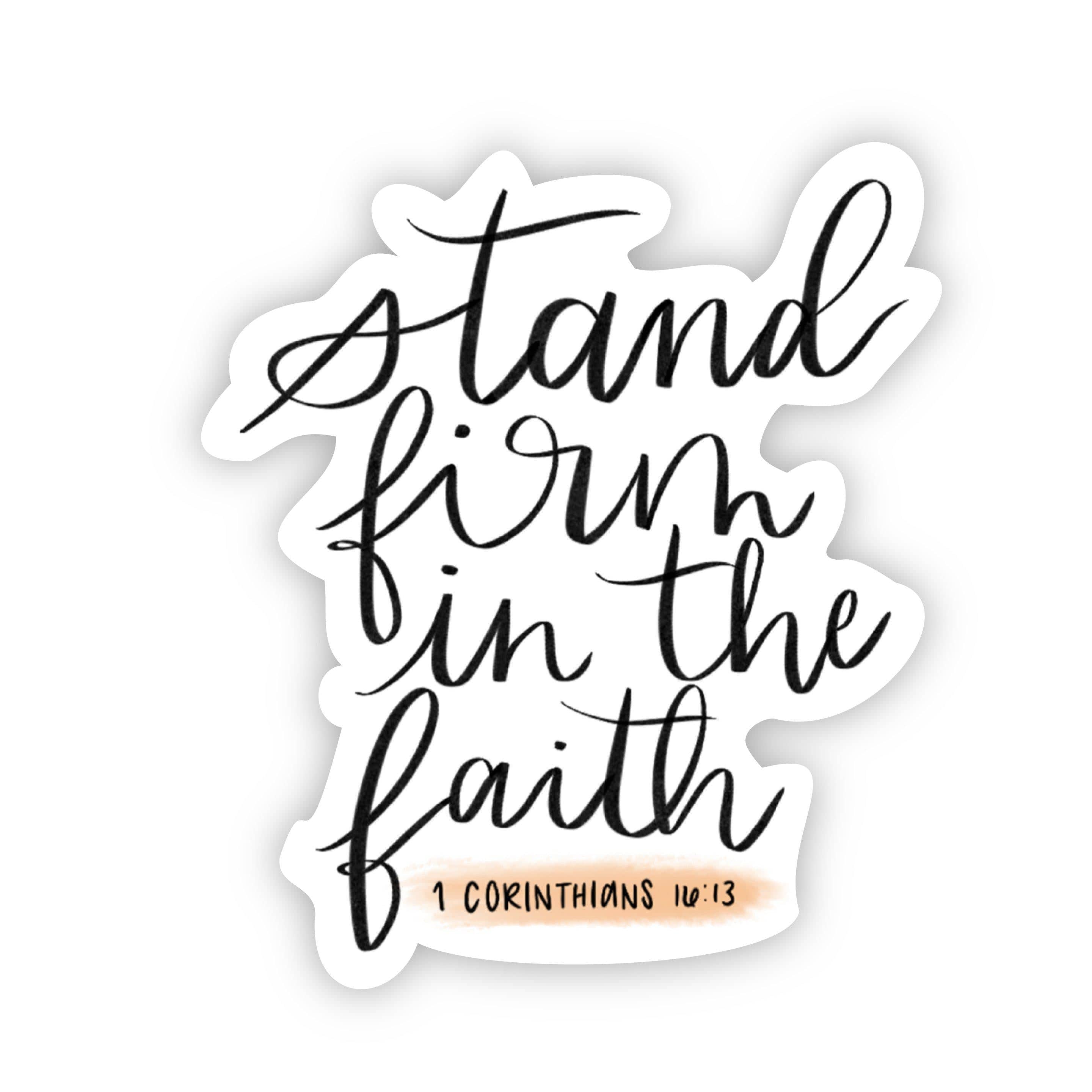  stand firm in the faith sticker、mySite、elrpsem3k