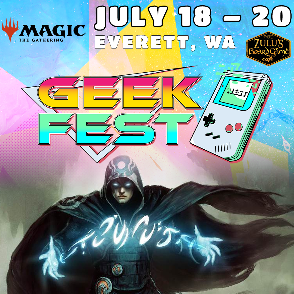 Geek Fest July 18-20: Magic the Gathering Events、mySite、waistdrama