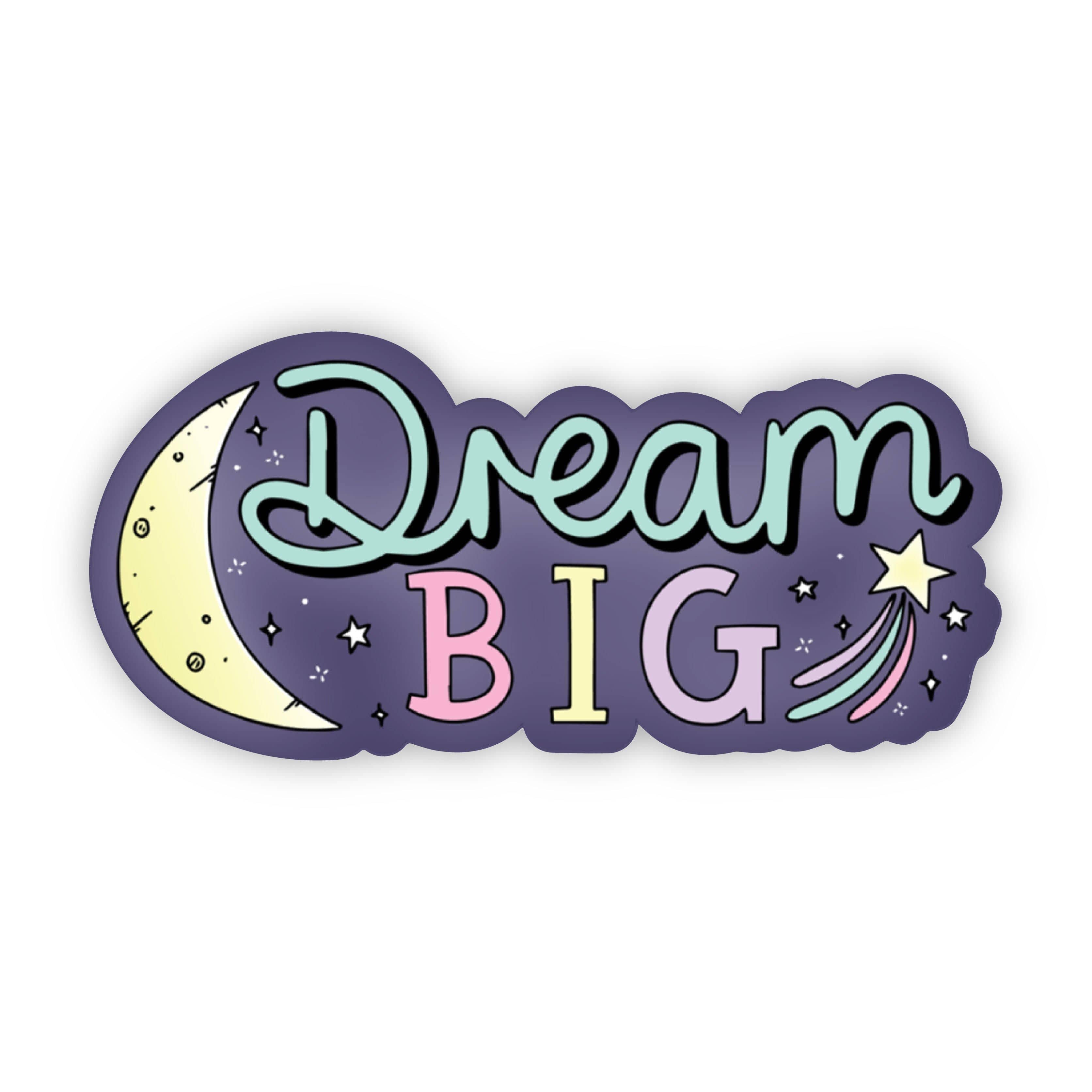  Dream Big Moon and Star Positivity Sticker、mySite、elrpsem3k