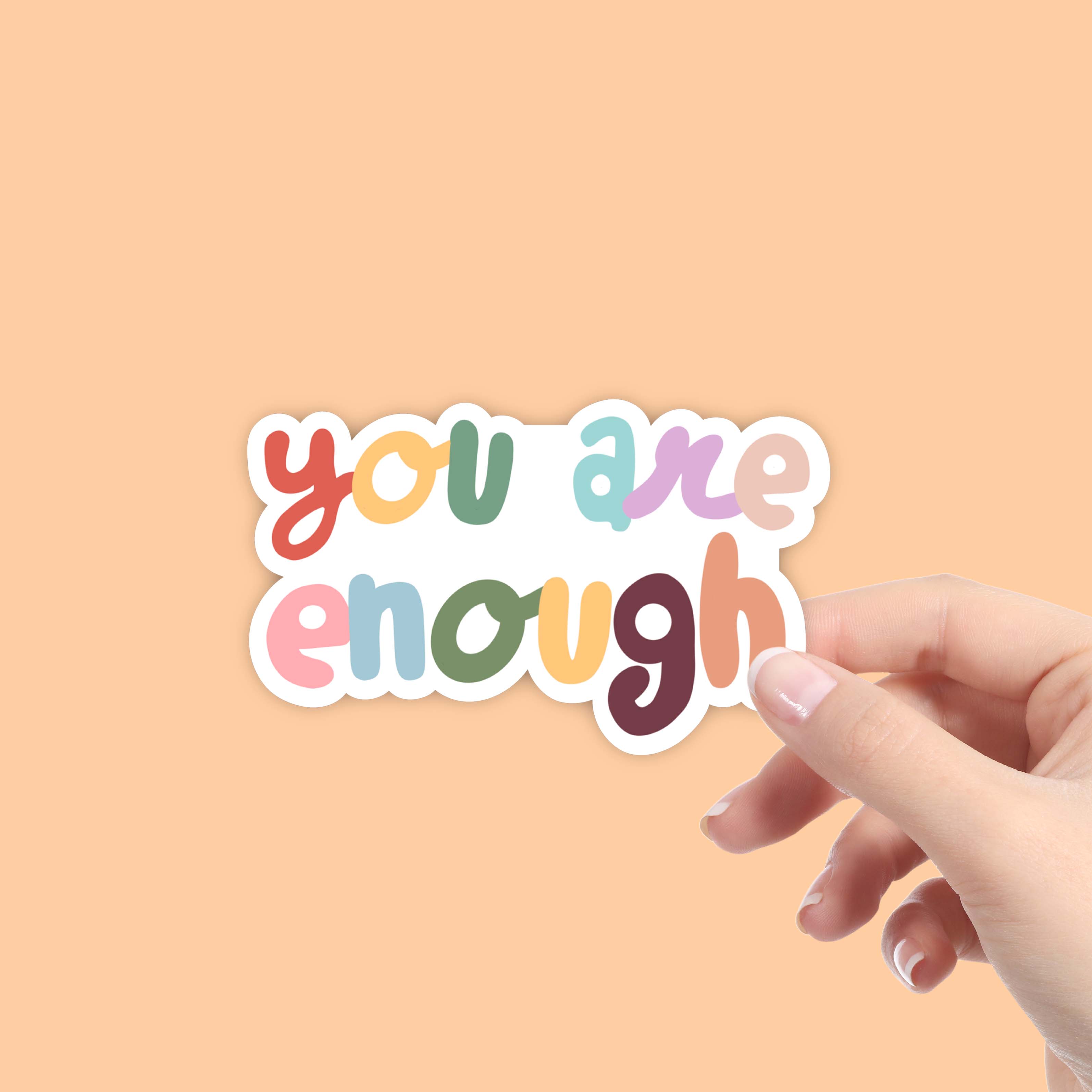 You Are Enough Multicolor Bubble Letters - Positivity Sticker、mySite、ghnorth