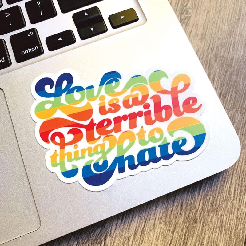 Vinyl Sticker - Love Is A Terrible Thing To Hate、mySite、ghnorth