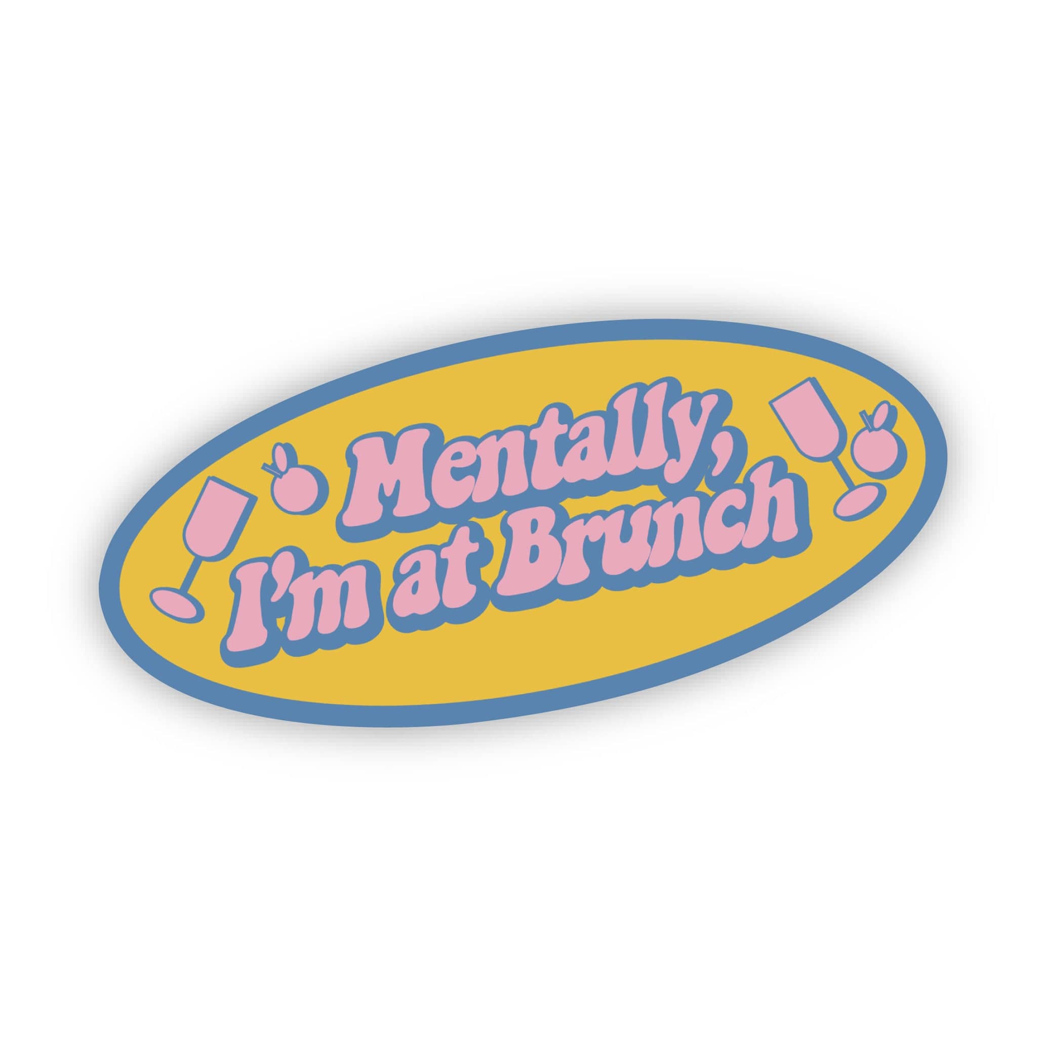  Mentally I'm at brunch Groovy Text Sticker、mySite、elrpsem3k