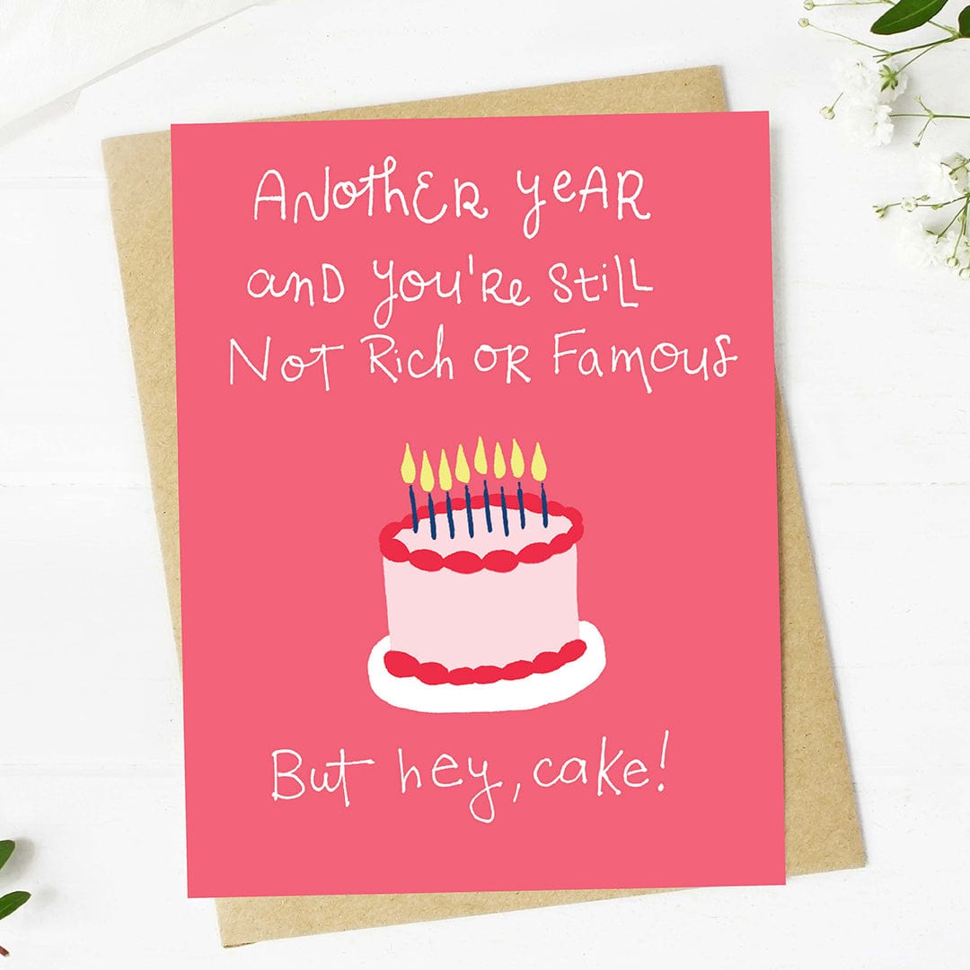  You're still not rich or famous Funny Birthday Card、mySite、elrpsem3k