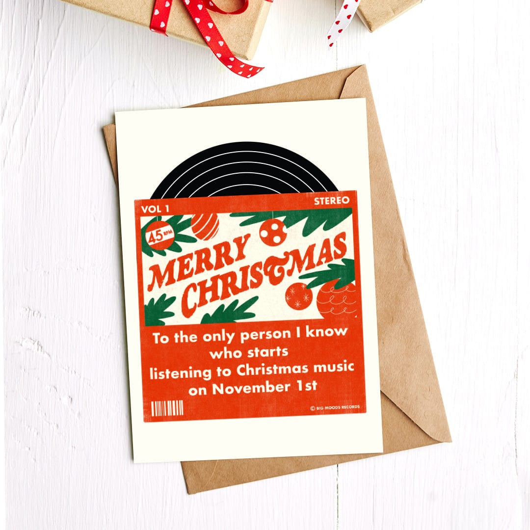  To the only person I know who starts listening to xmas music on nov 1st card、mySite、ghnorth