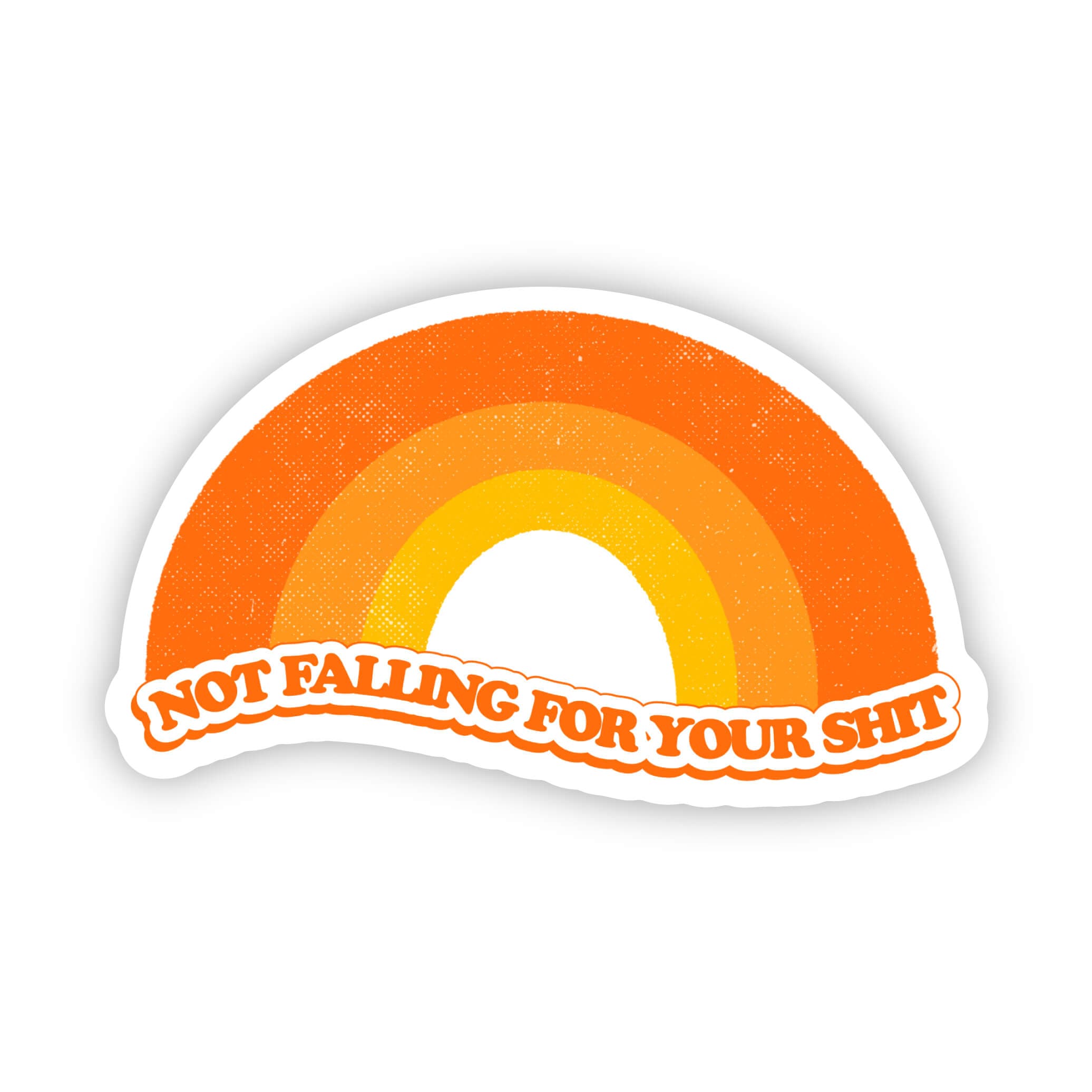  Not falling for your shit fall sticker、mySite、ghnorth